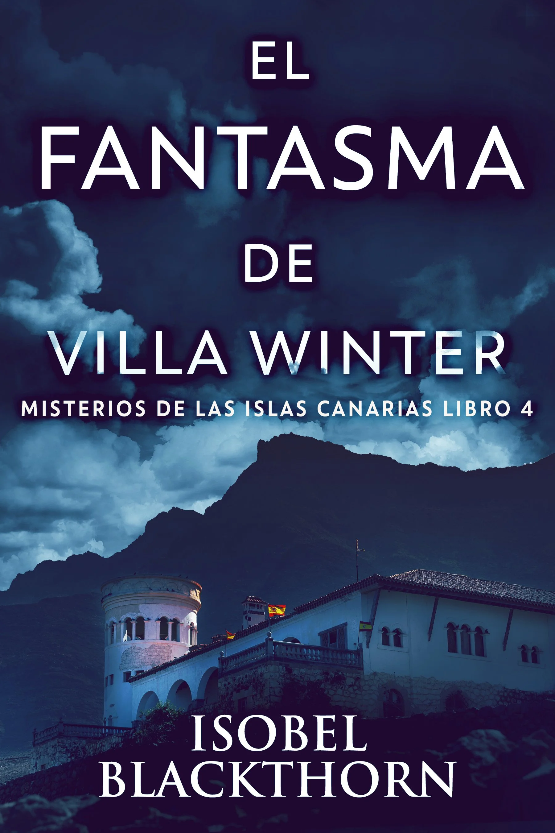 El Fantasma de Villa Winter (Misterios de las Islas Canarias Libro 4)