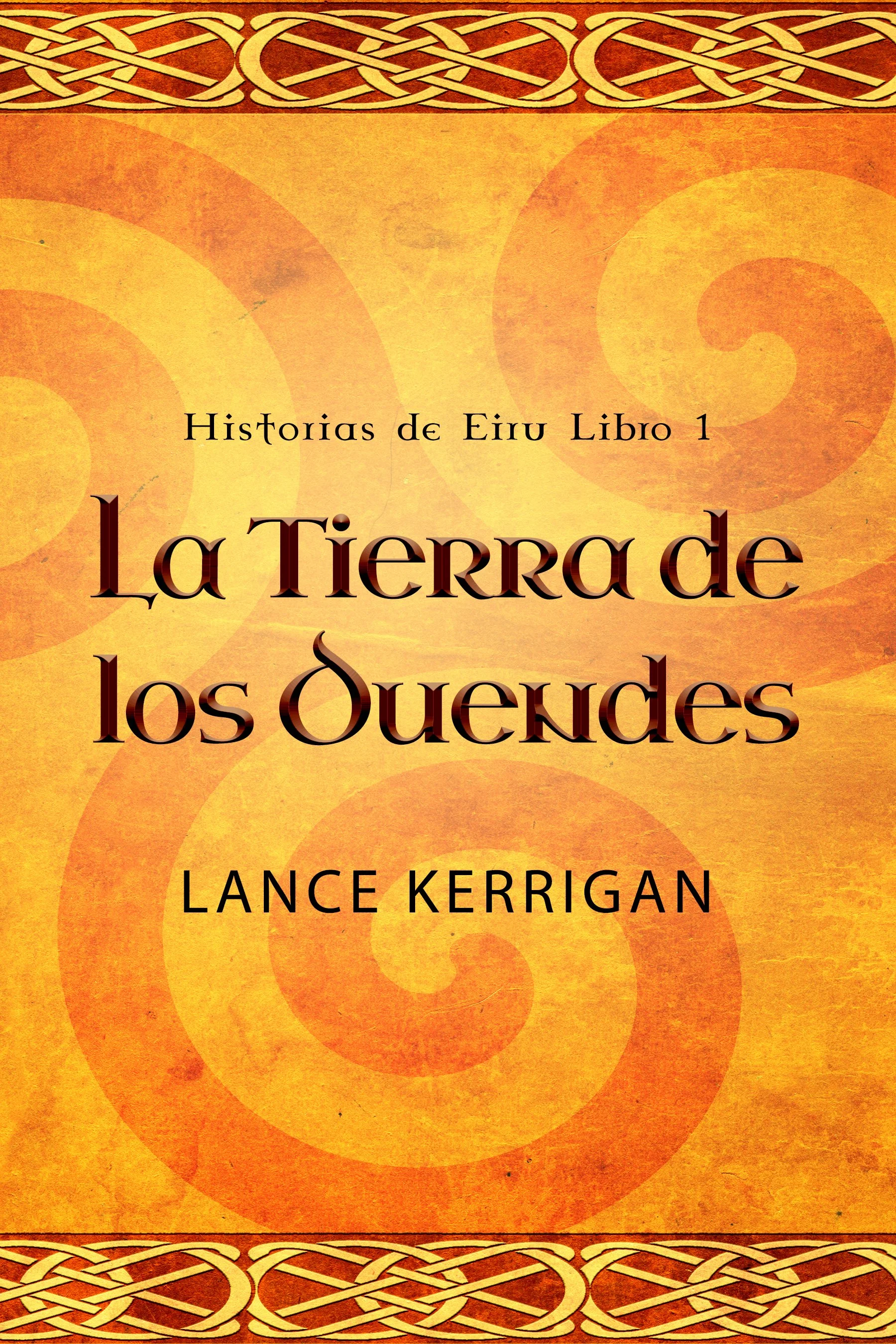 La Tierra de los Duendes (Historias de Eiru Libro 1)