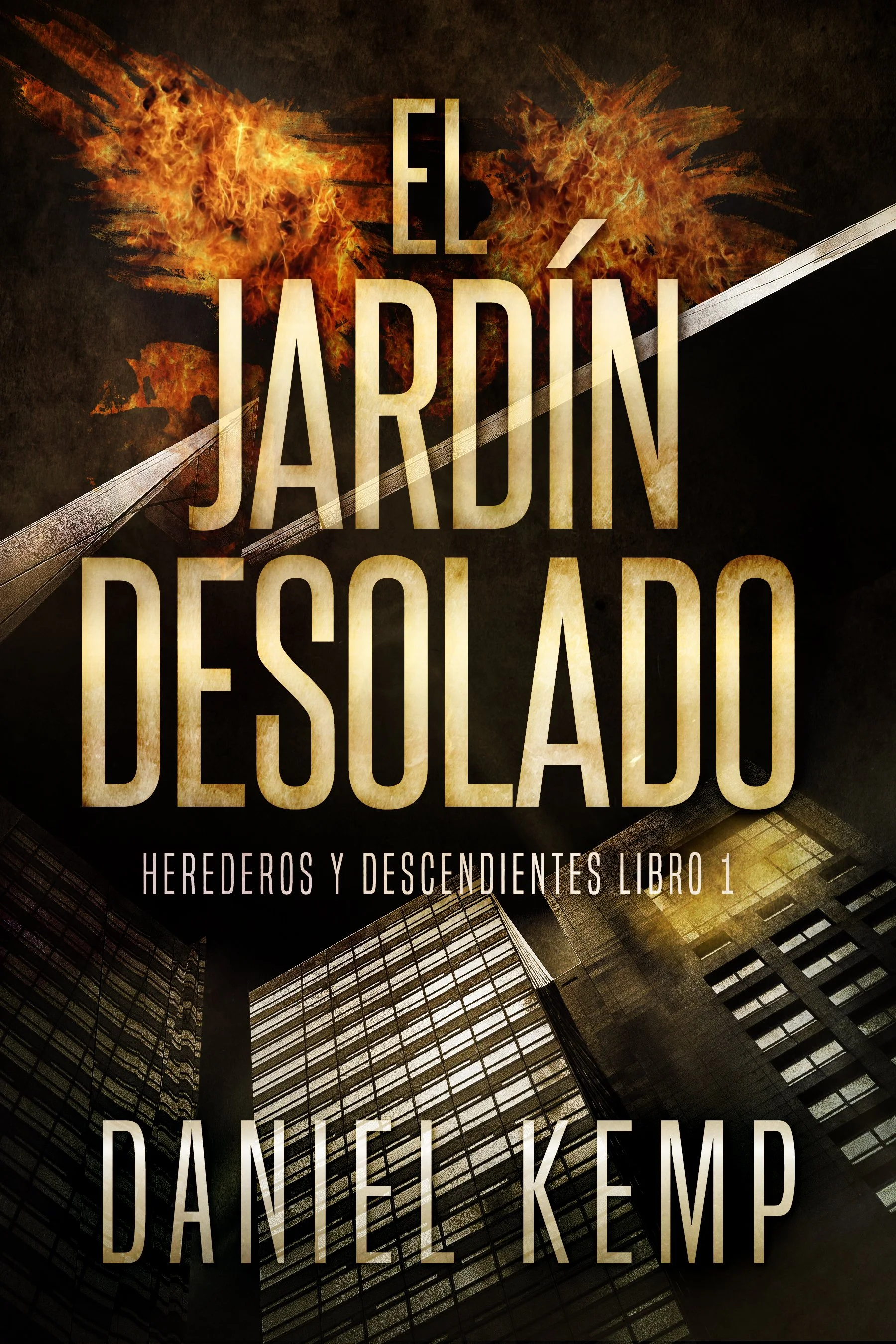 El Jardín Desolado (Herederos y Descendientes Libro 1)
