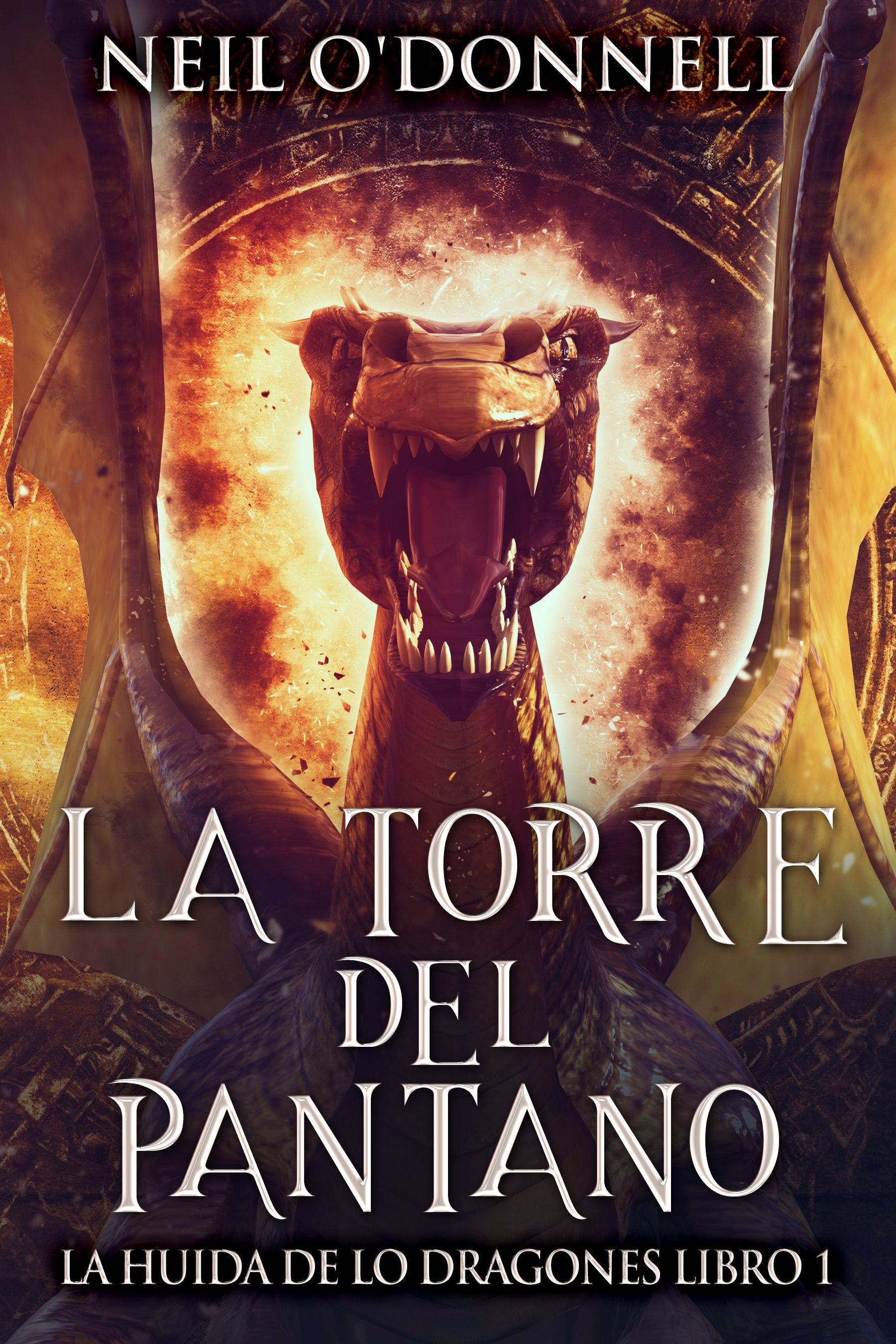 La Torre del Pantano (La Huida de lo Dragones Libro 1)