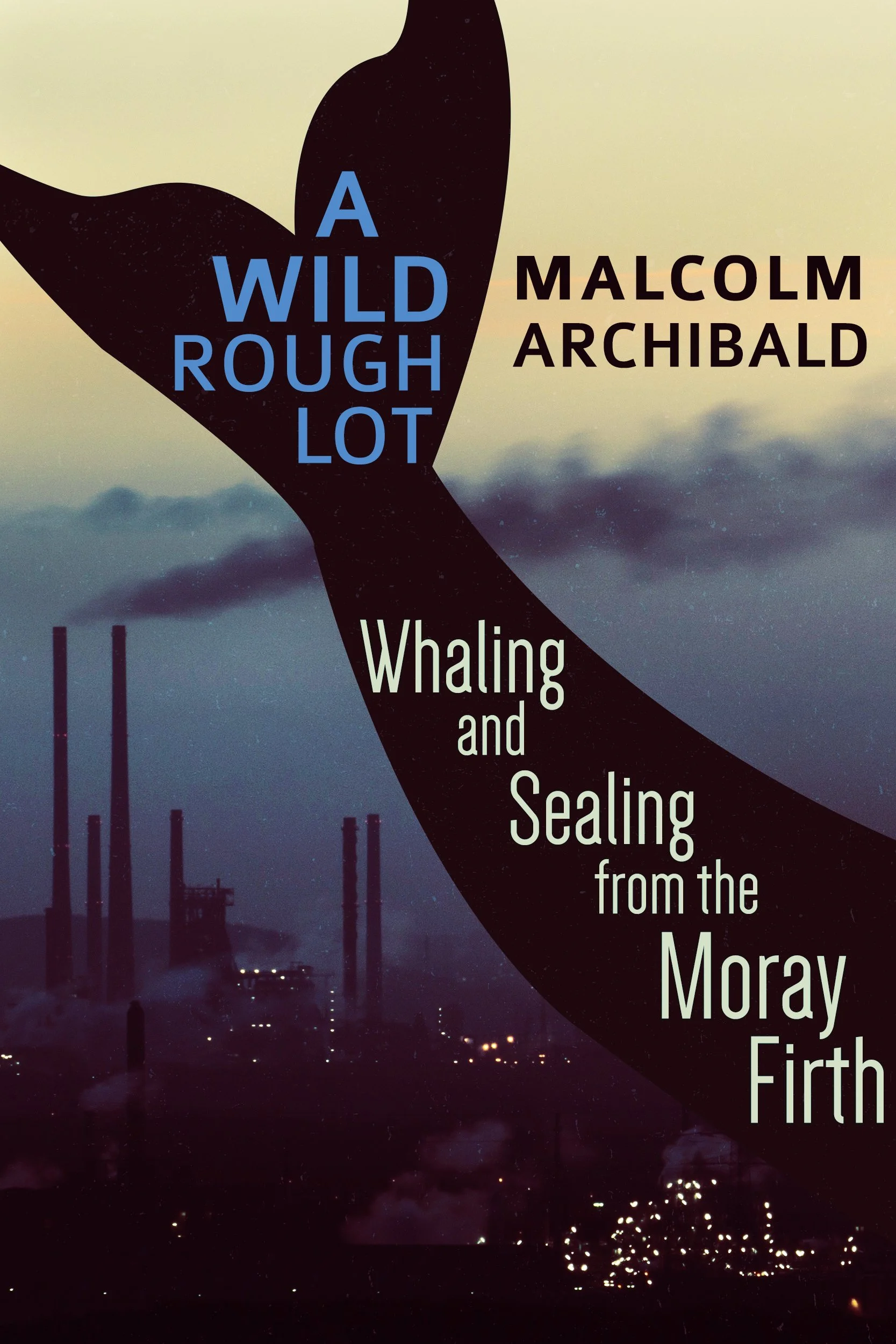 Whaling Voyages of Scotland: Life and Loss in the Arctic Seas