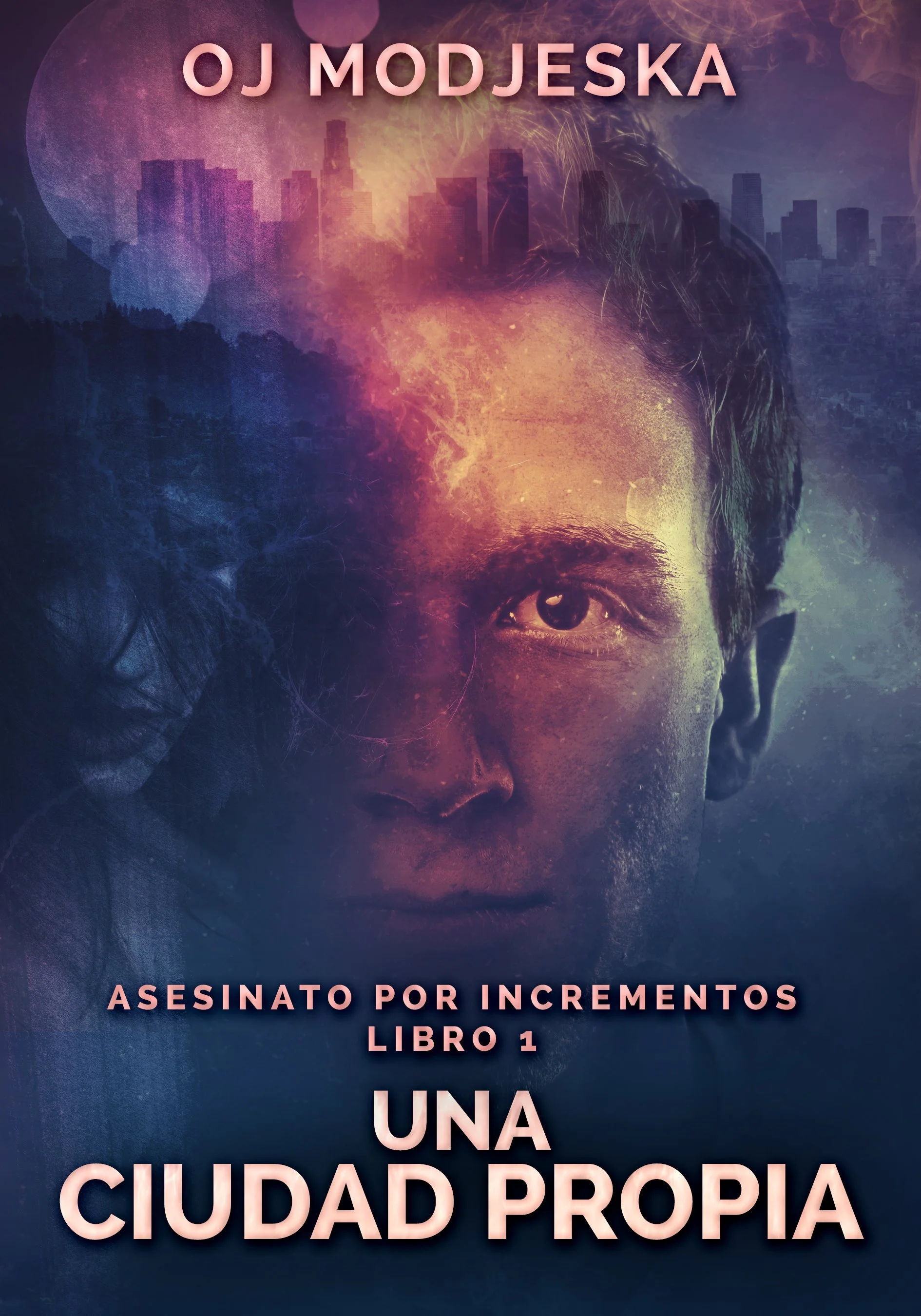 Una Ciudad Propia (Asesinato por Incrementos Libro 1)