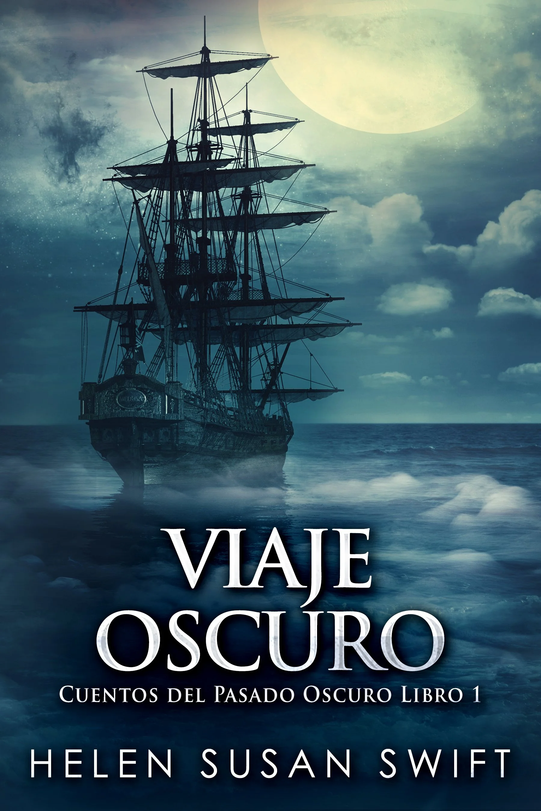 Viaje Oscuro (Cuentos del Pasado Oscuro Libro 1)
