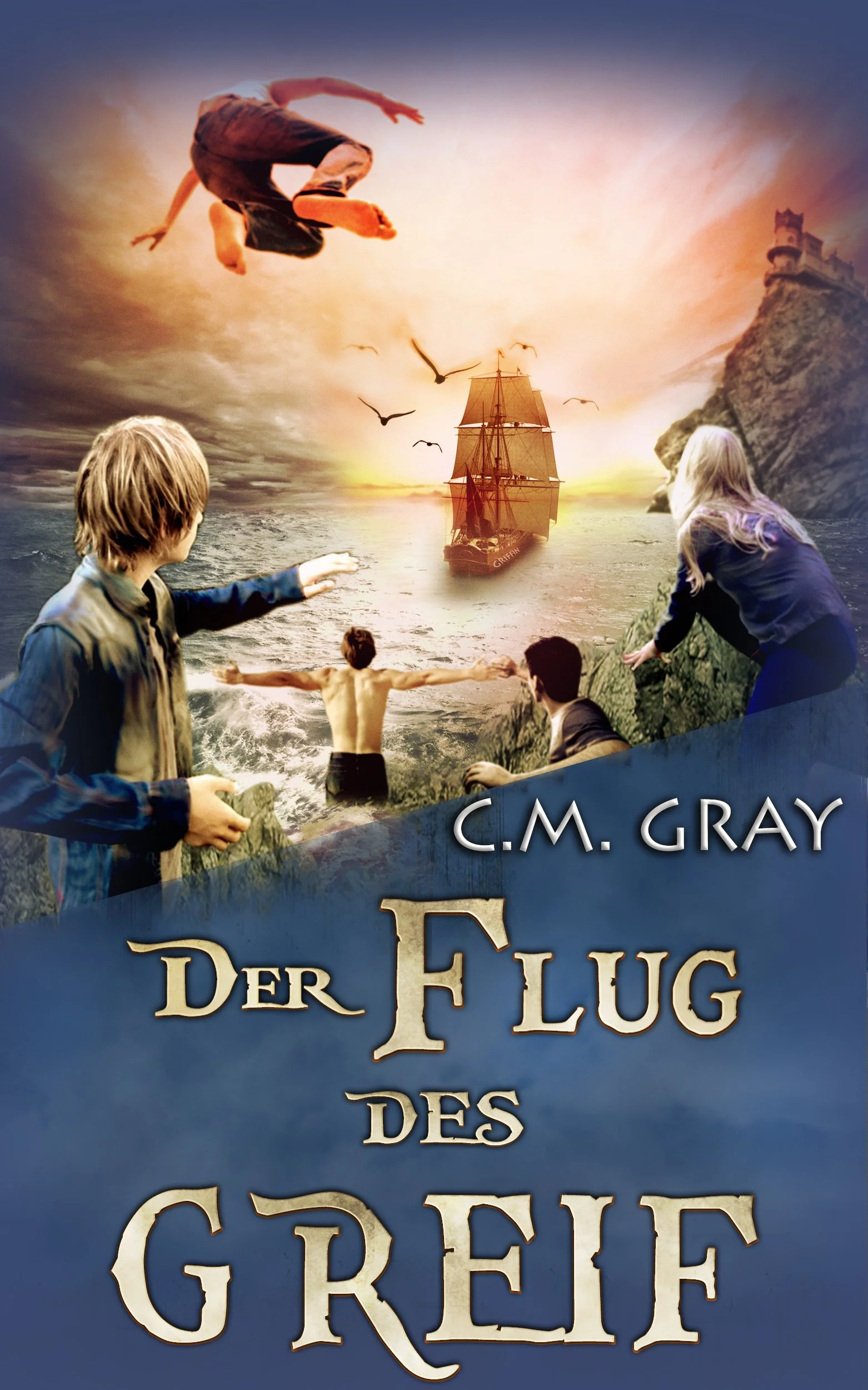 Der Flug des Greif (Der Flug des Greif Buch 1)
