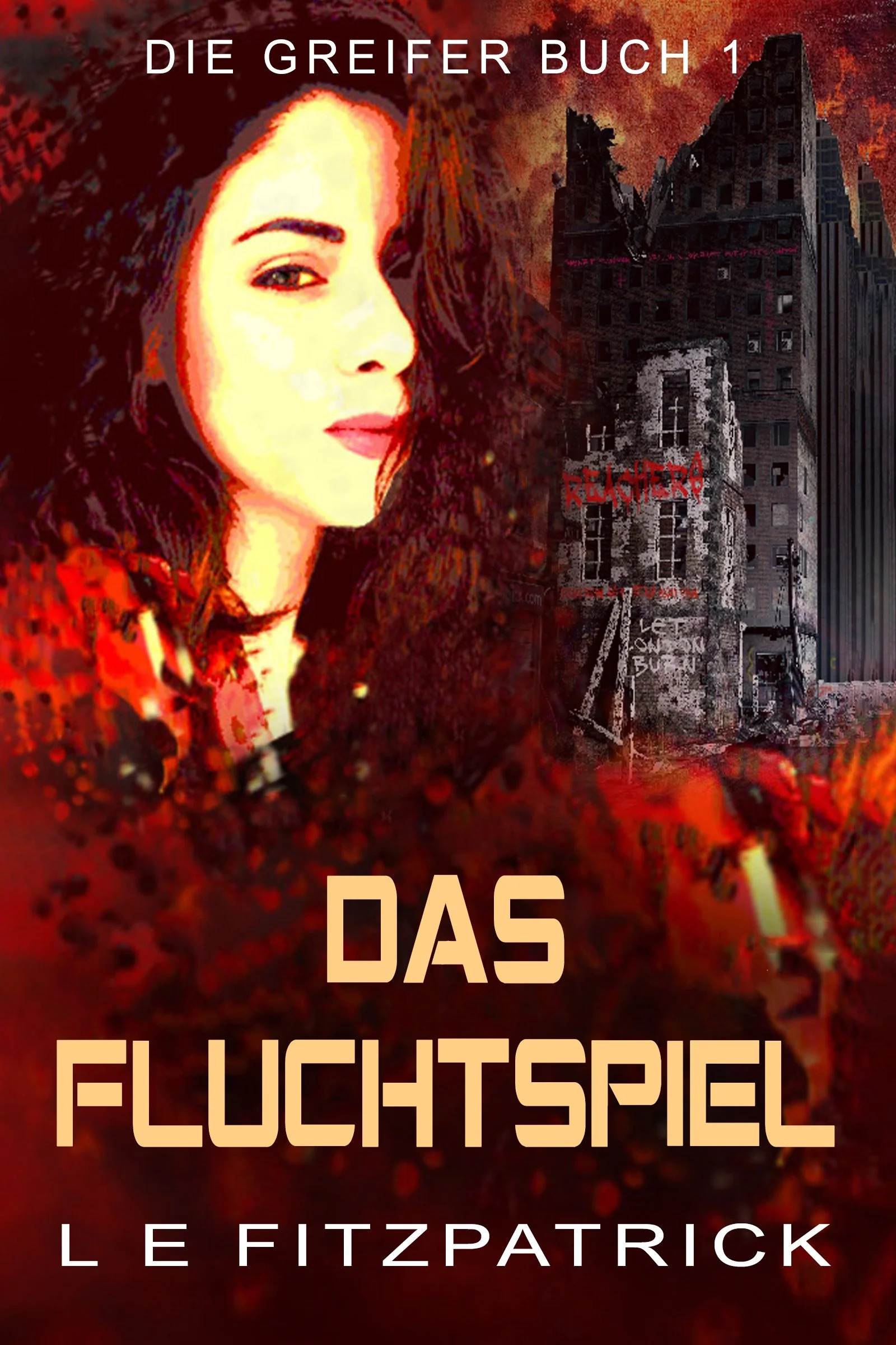 Das Fluchtspiel (Die Greifer Buch 1)