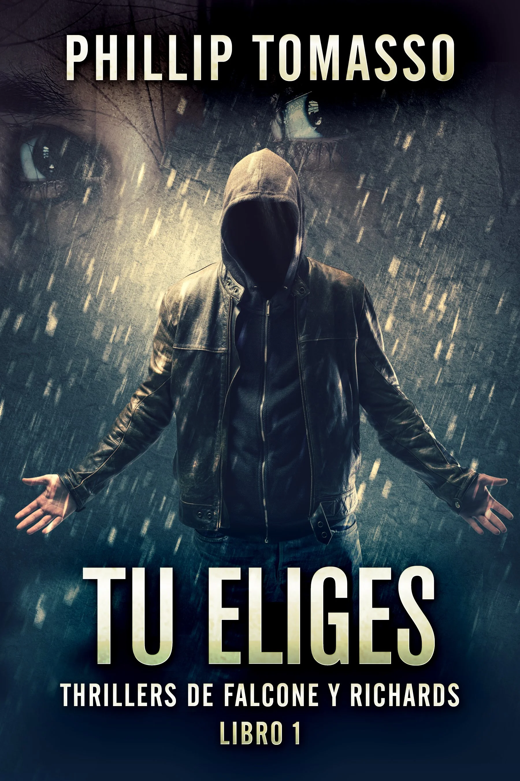 Tu Eliges (Thrillers de Falcone y Richards Libro 1)