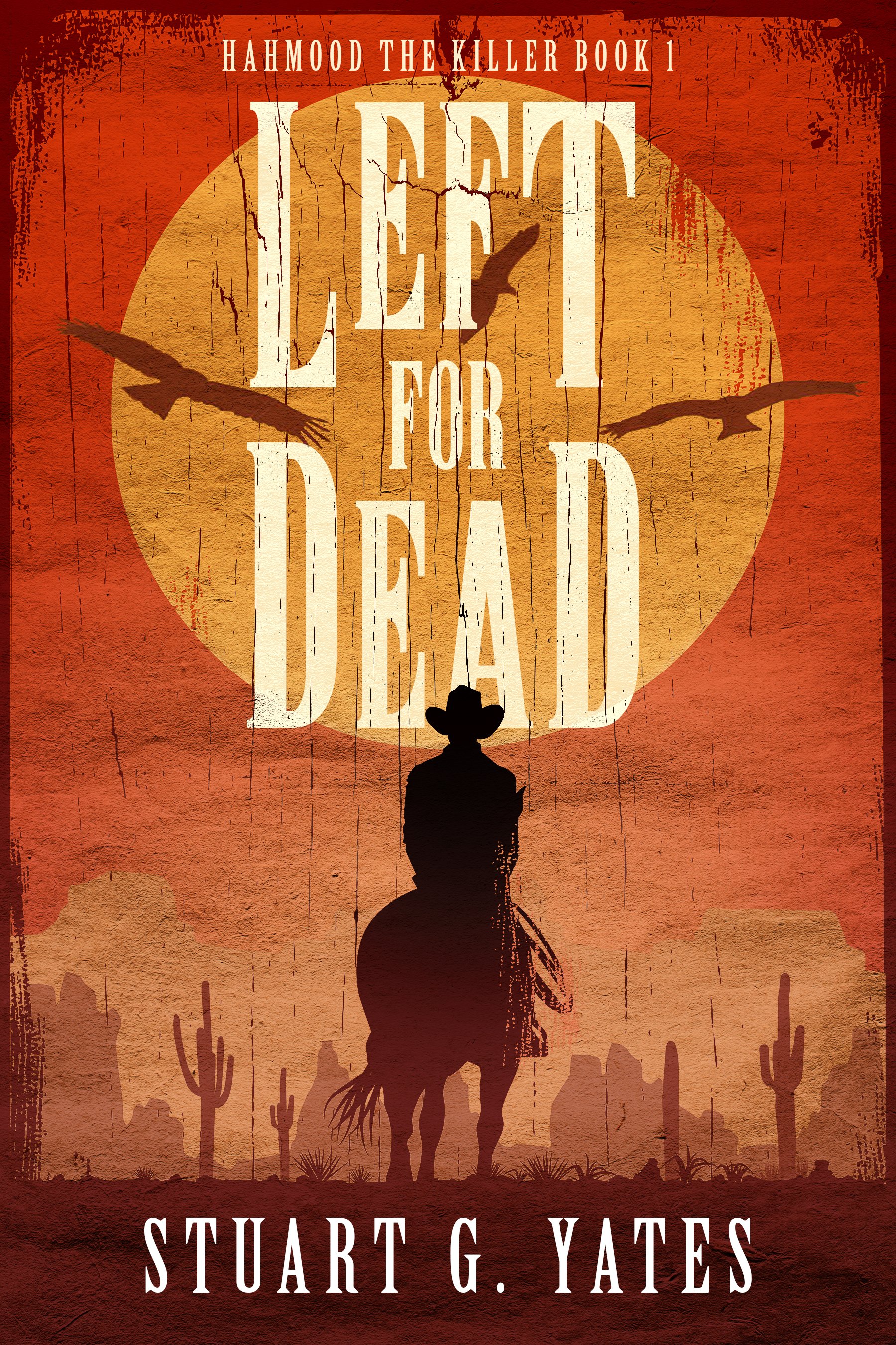 Left For Dead (Hahmood The Killer Book 1)