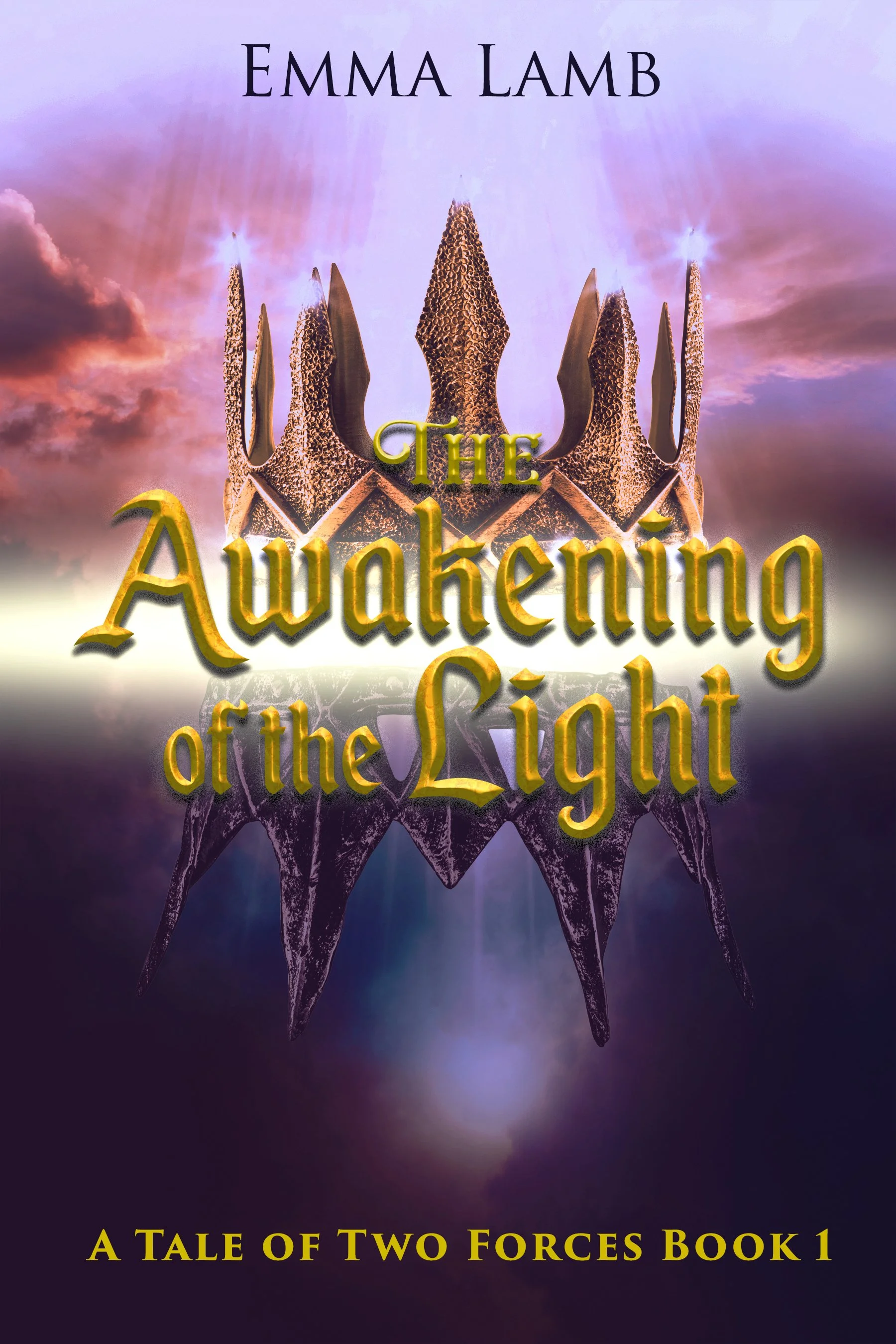The Awakening of the Light (A Tale of Two Forces Book 1)