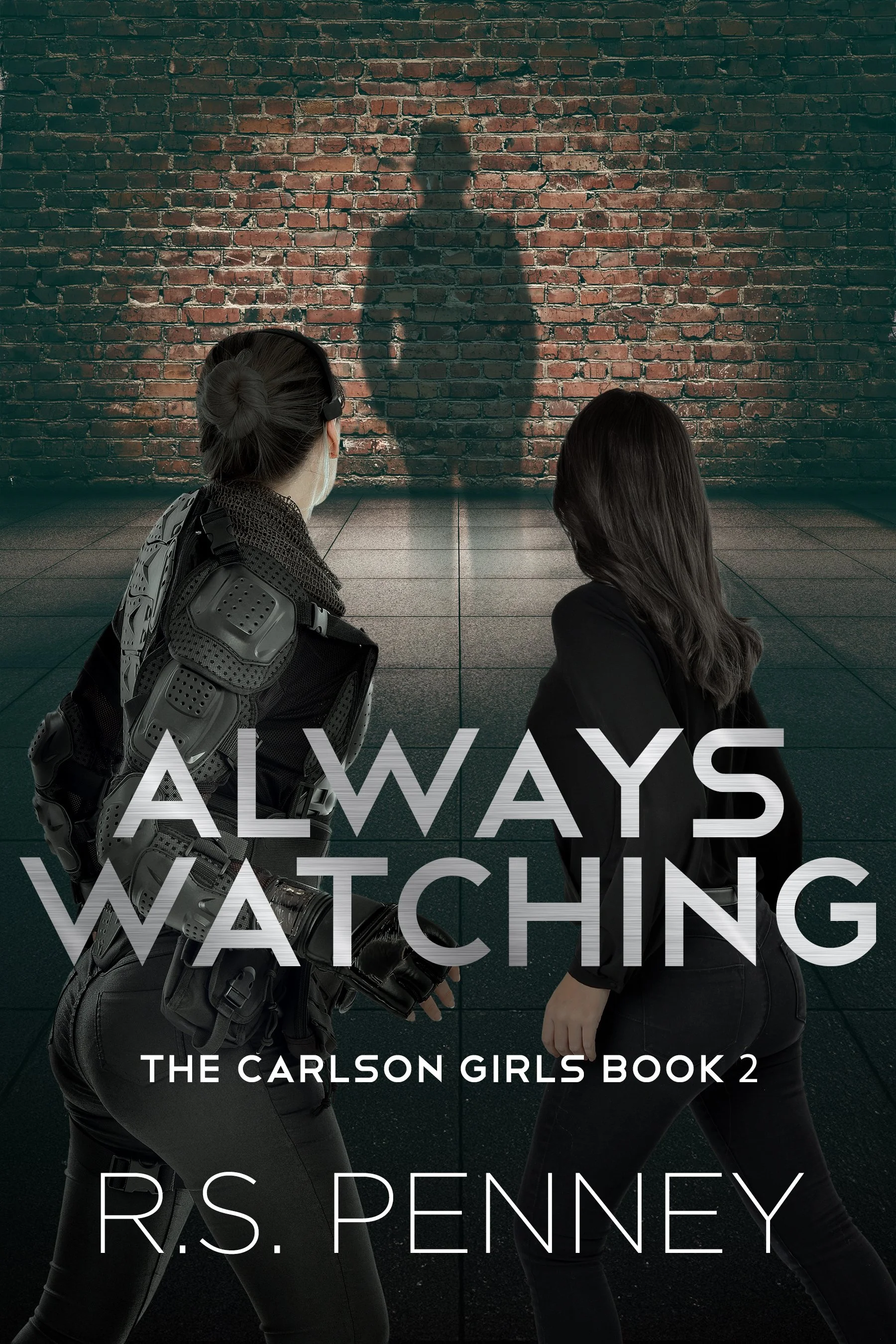 Always Watching (The Carlson Girls Book 2)