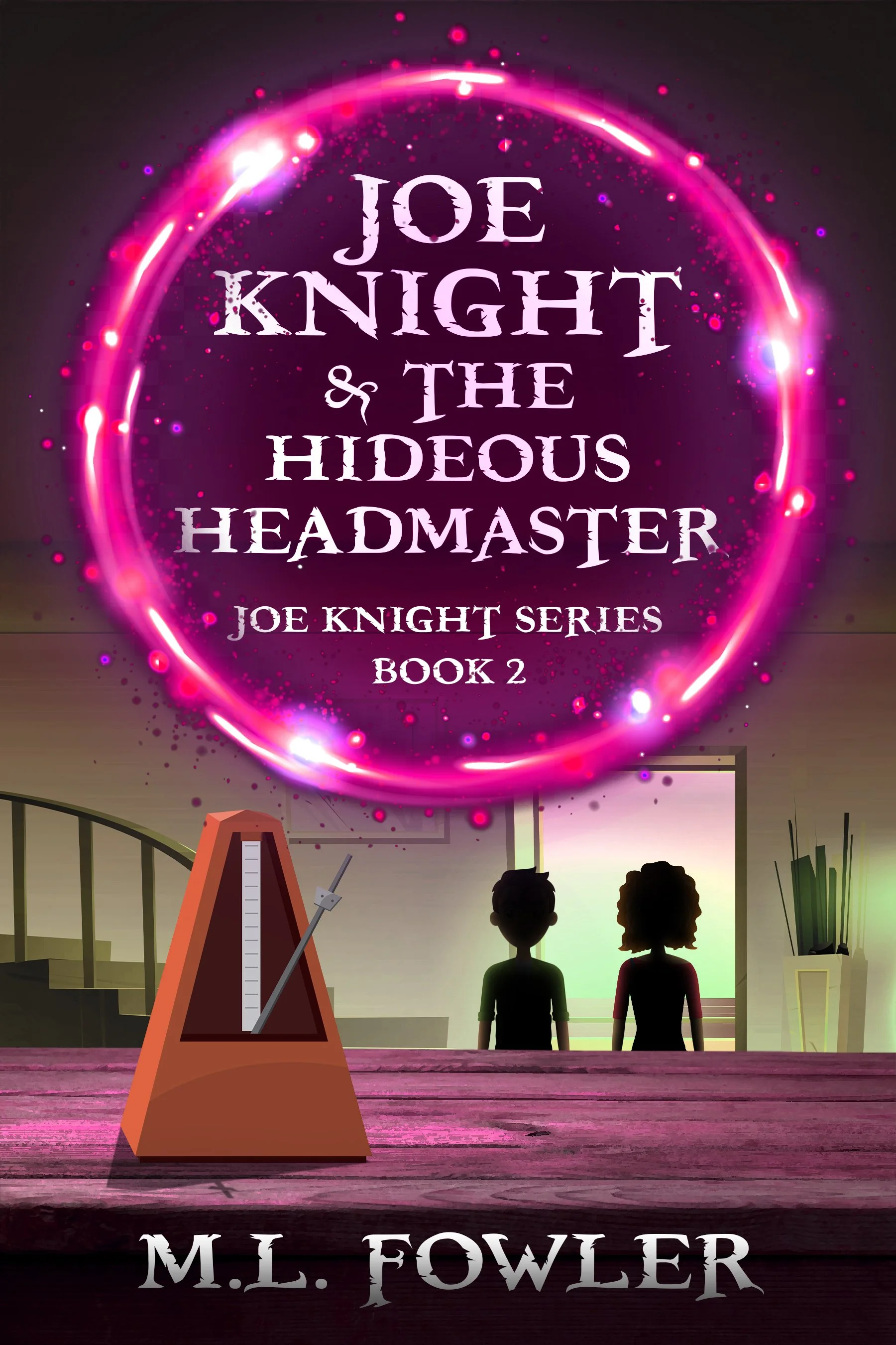 Joe Knight &amp; the Hideous Headmaster (Joe Knight Series Book 2)