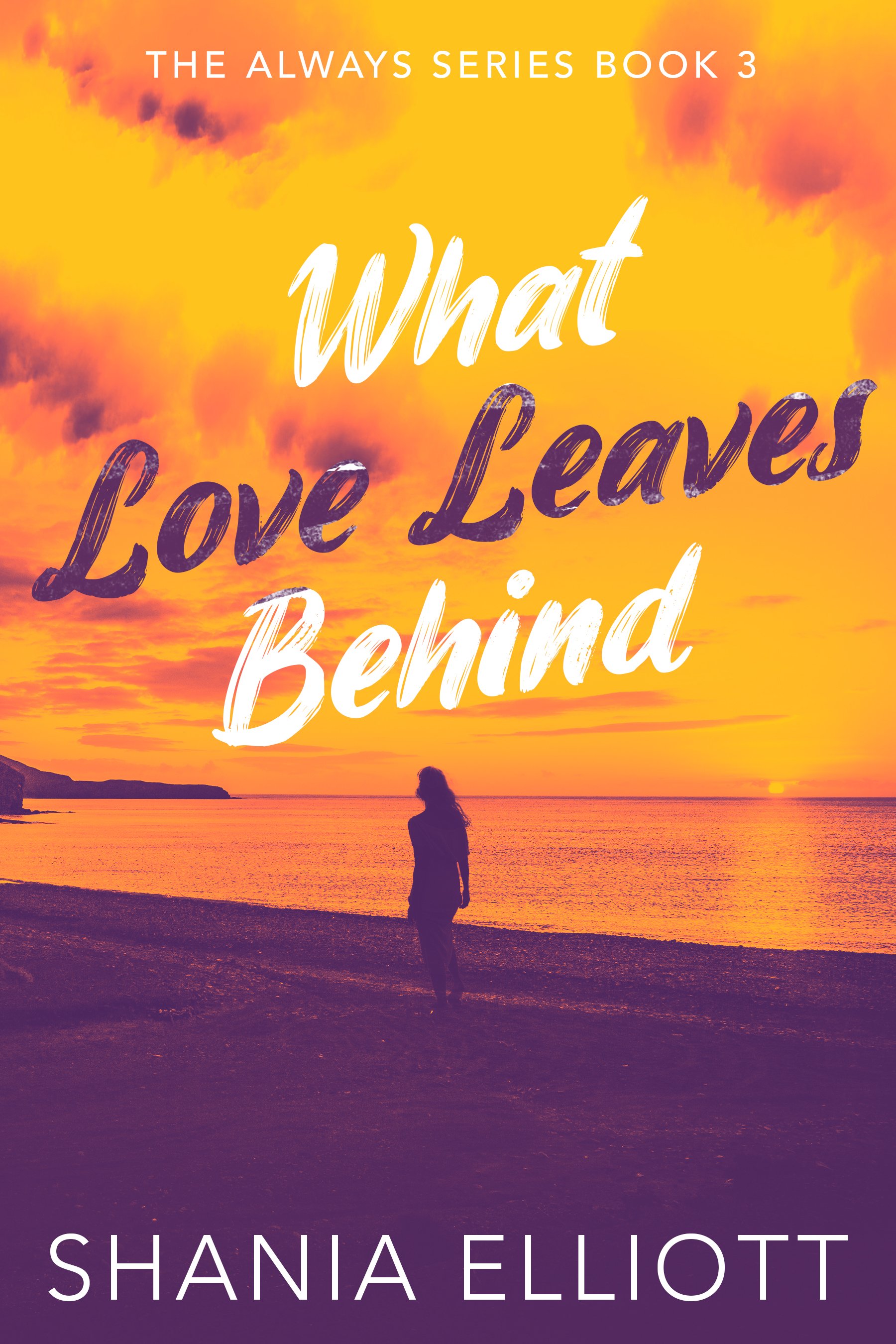 What Love Leaves Behind (The Always Series Book 3)