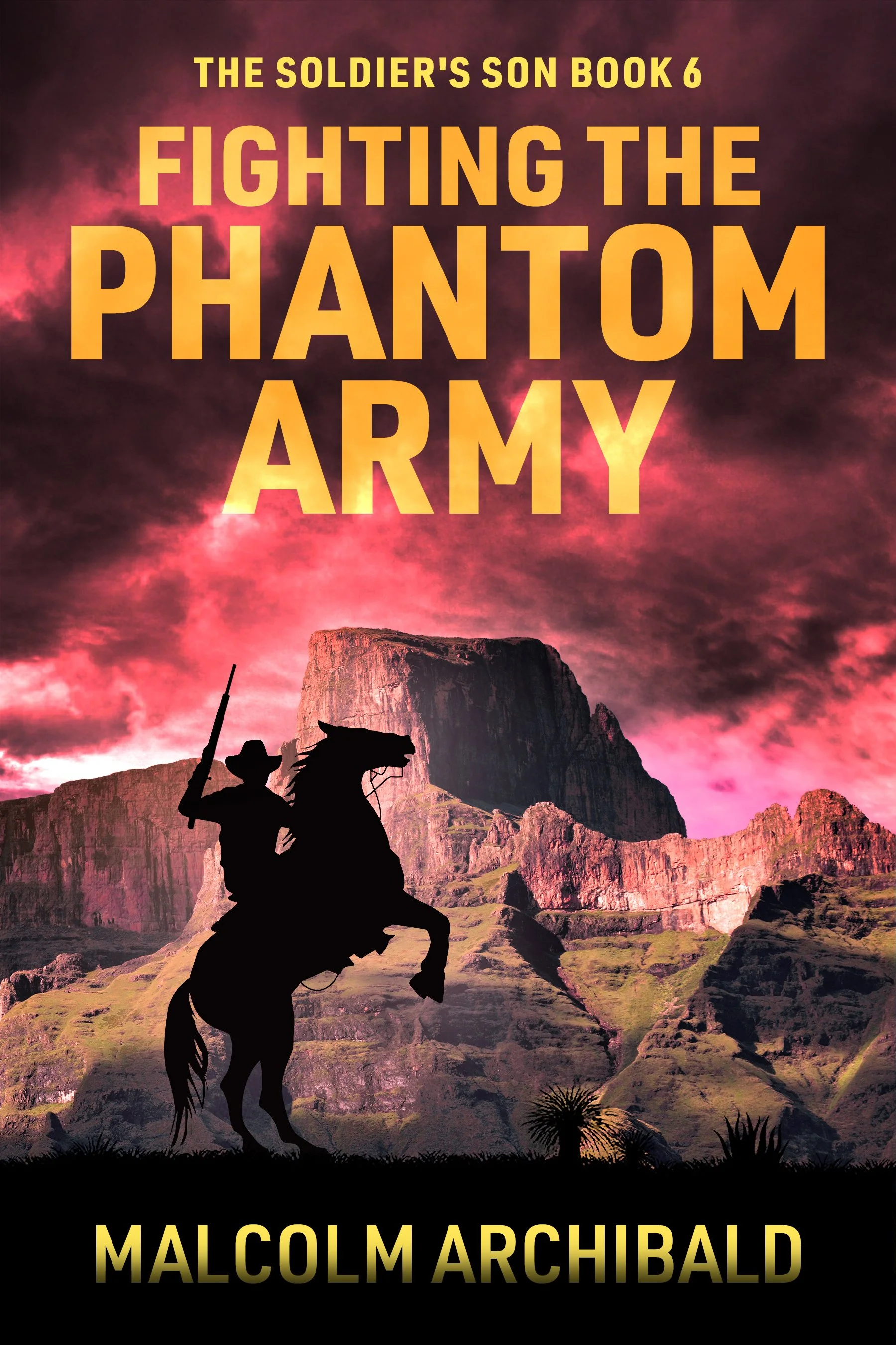 Fighting the Phantom Army (The Soldier's Son Book 6)