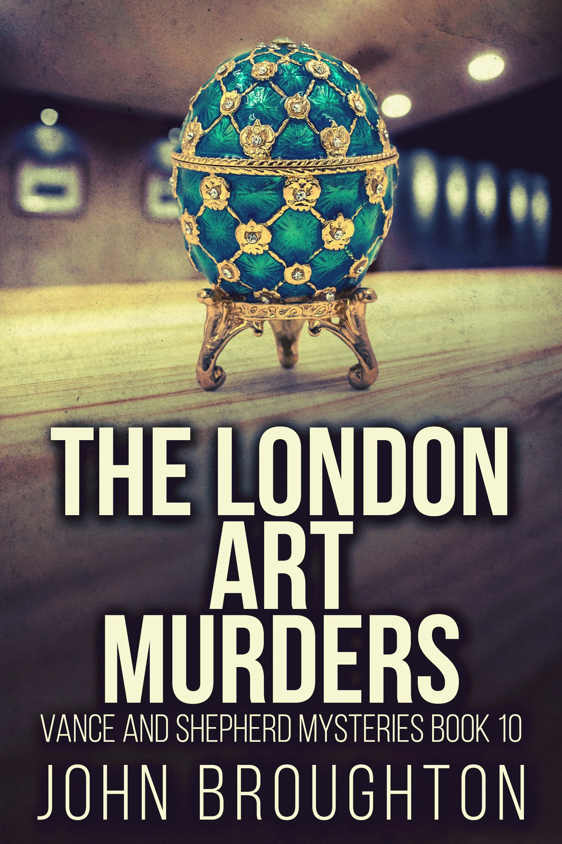 The London Art Murders (Vance and Shepherd Mysteries Book 10)