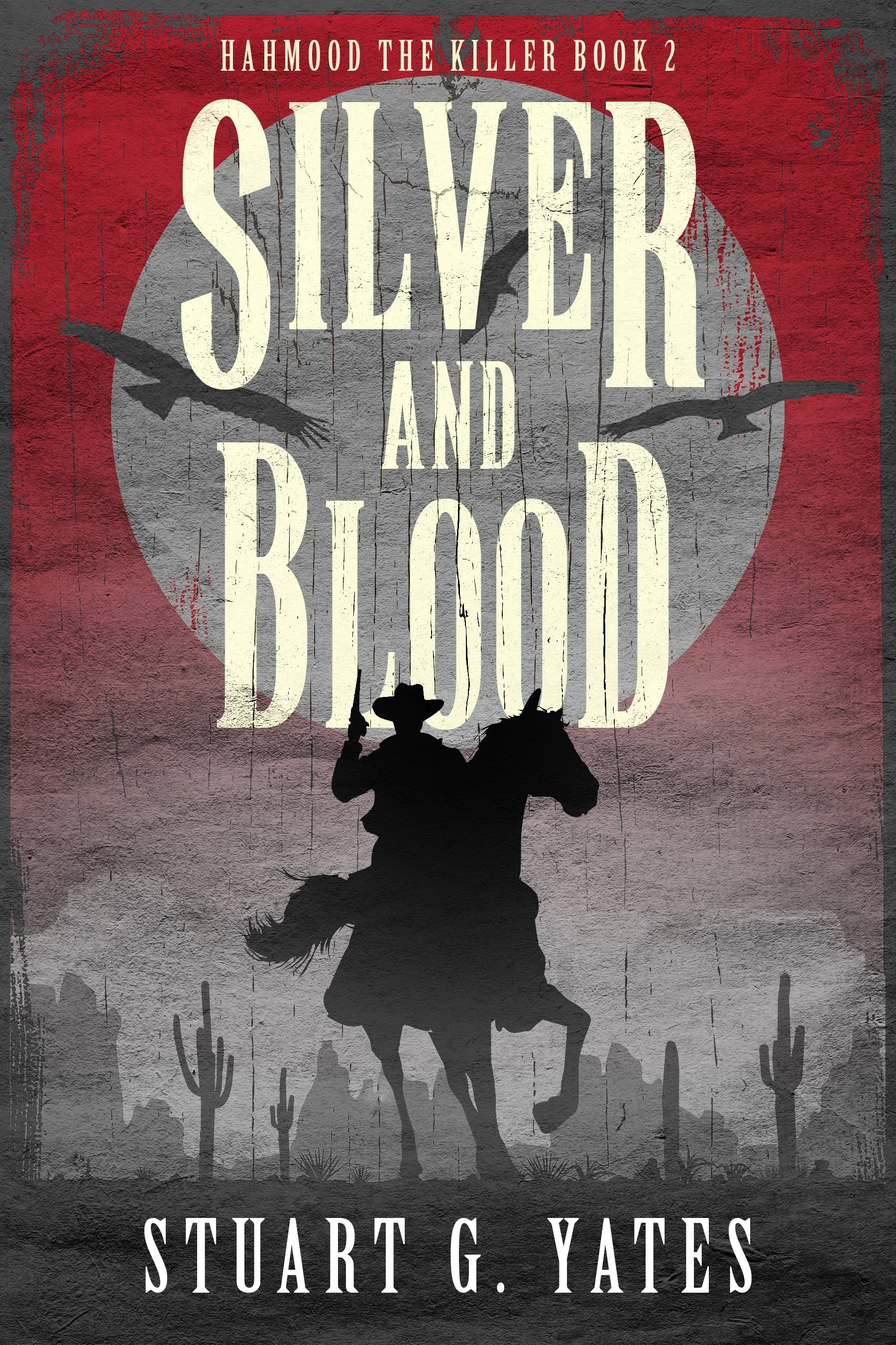 Silver and Blood (Hahmood The Killer Book 2)