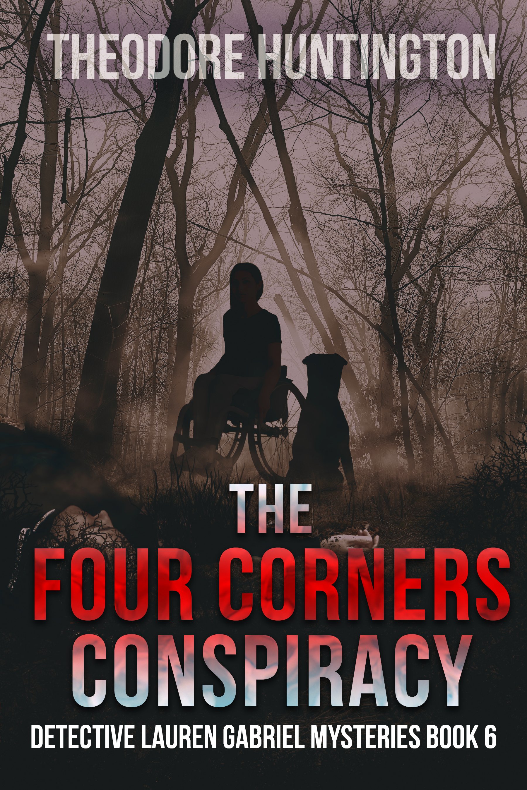 The Four Corners Conspiracy (Detective Lauren Gabriel Mysteries Book 6)
