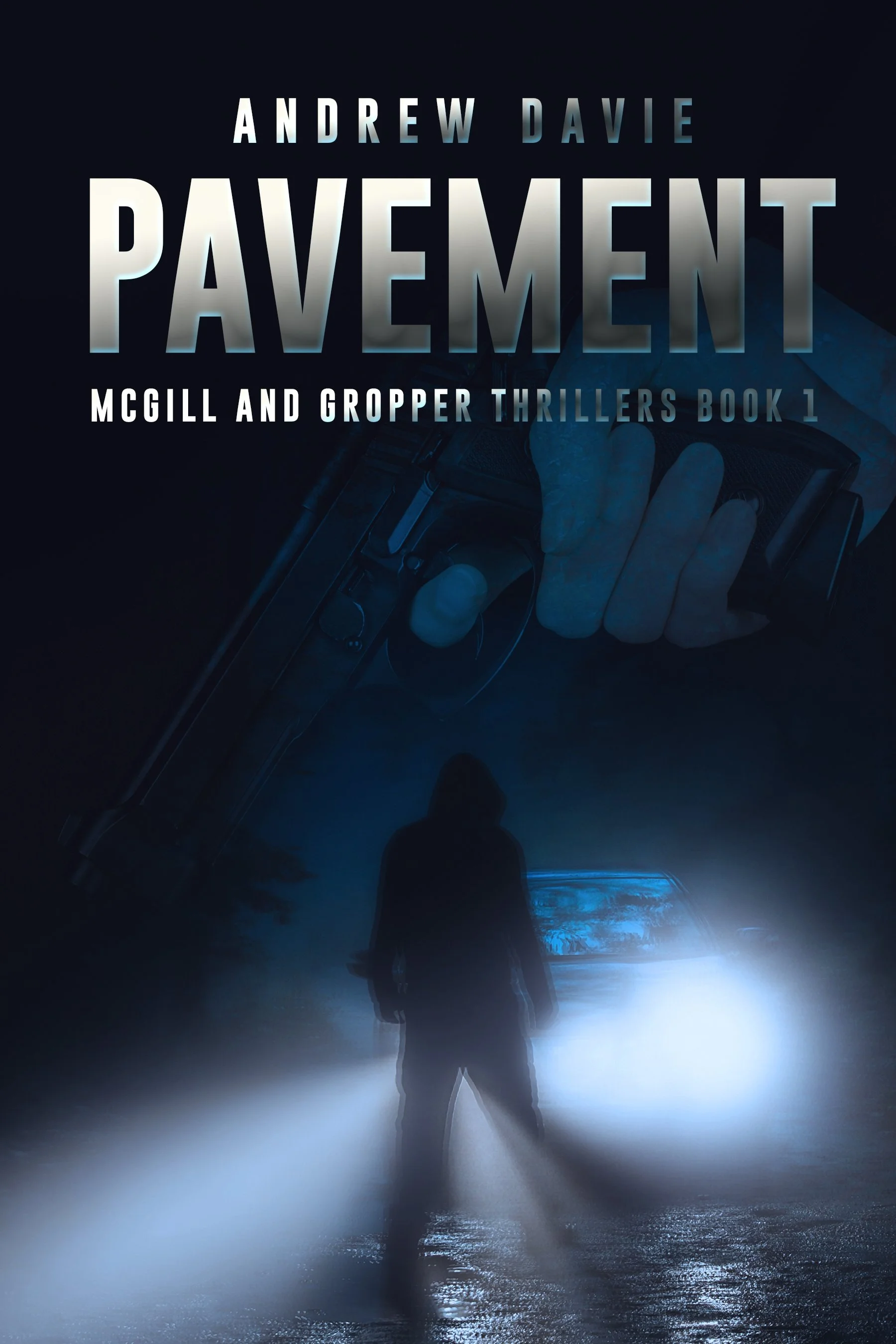 Pavement (McGill And Gropper Thrillers Book 1)