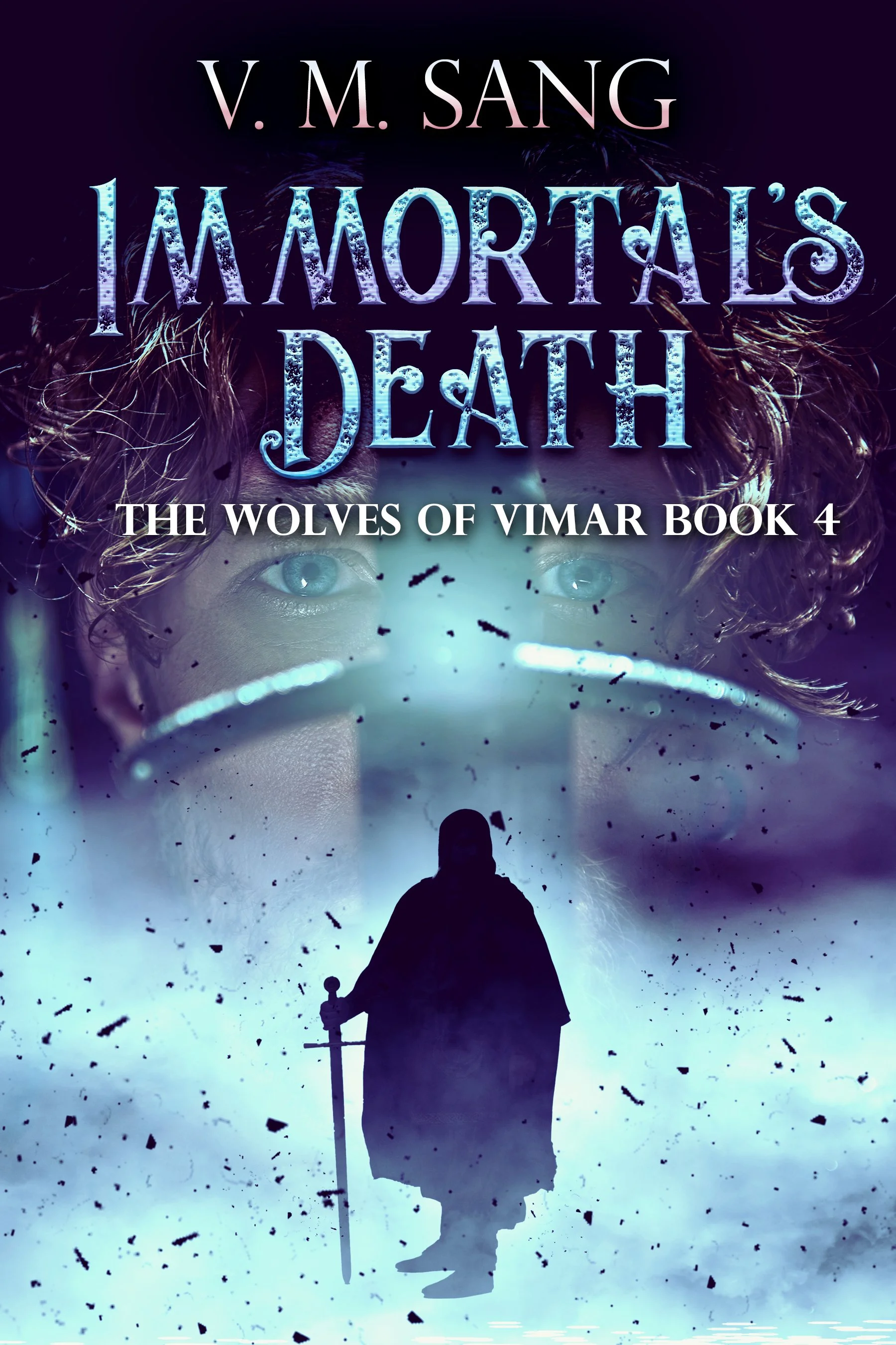Immortal's Death (The Wolves of Vimar Book 4)