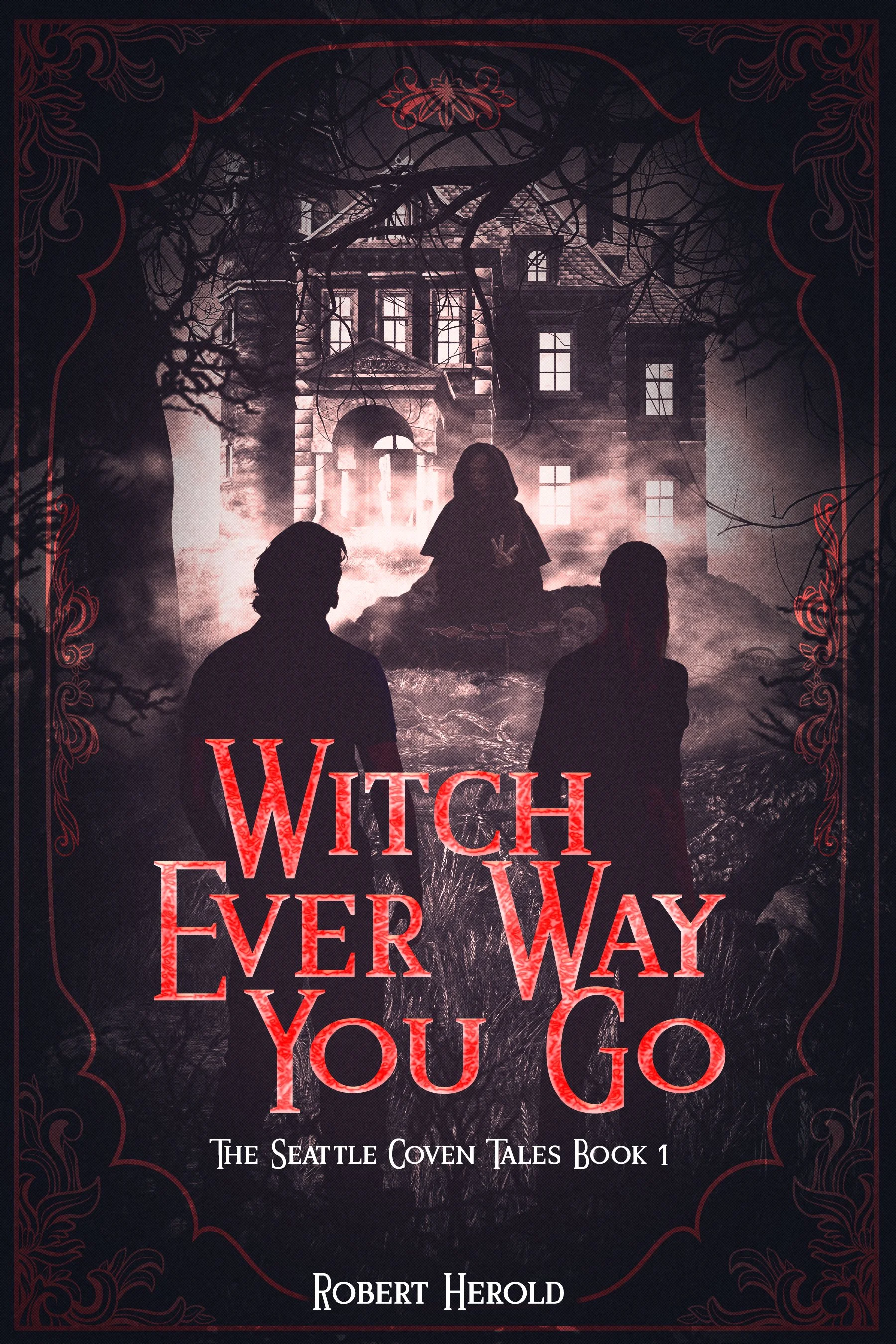 Witch Ever Way You Go (The Seattle Coven Tales Book 1)