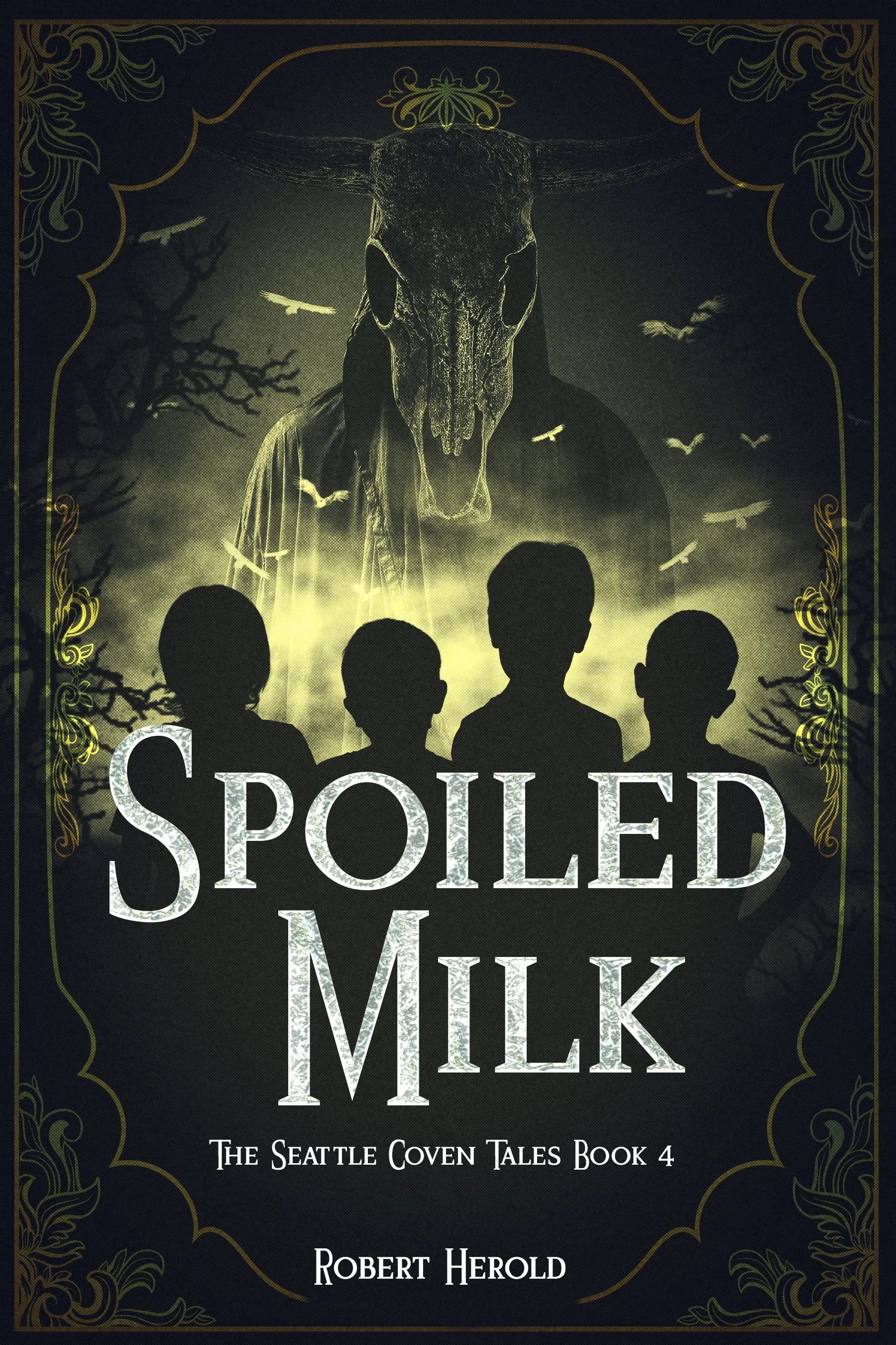 Spoiled Milk (The Seattle Coven Tales Book 4)