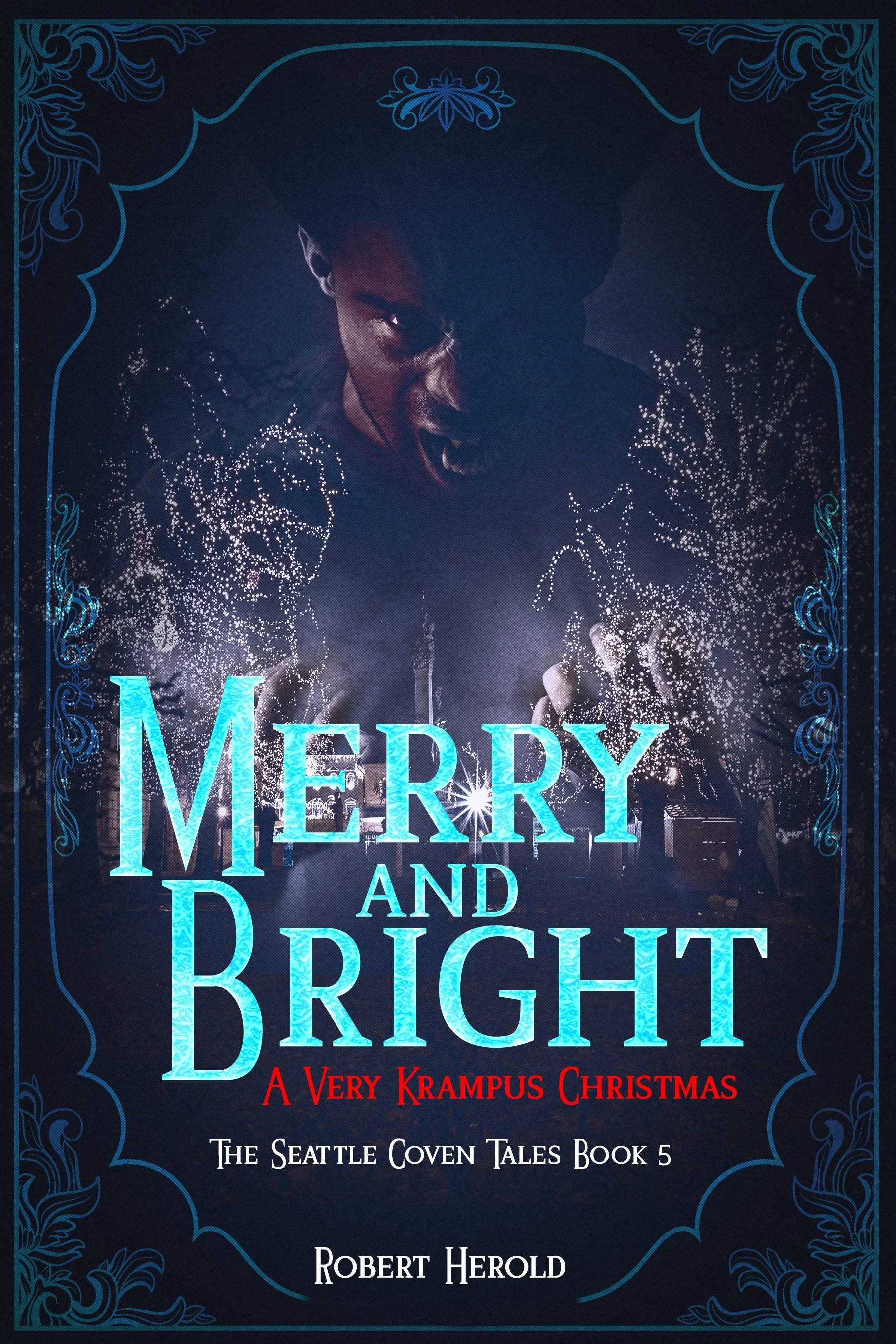 Merry And Bright - A Very Krampus Christmas (The Seattle Coven Tales Book 5)