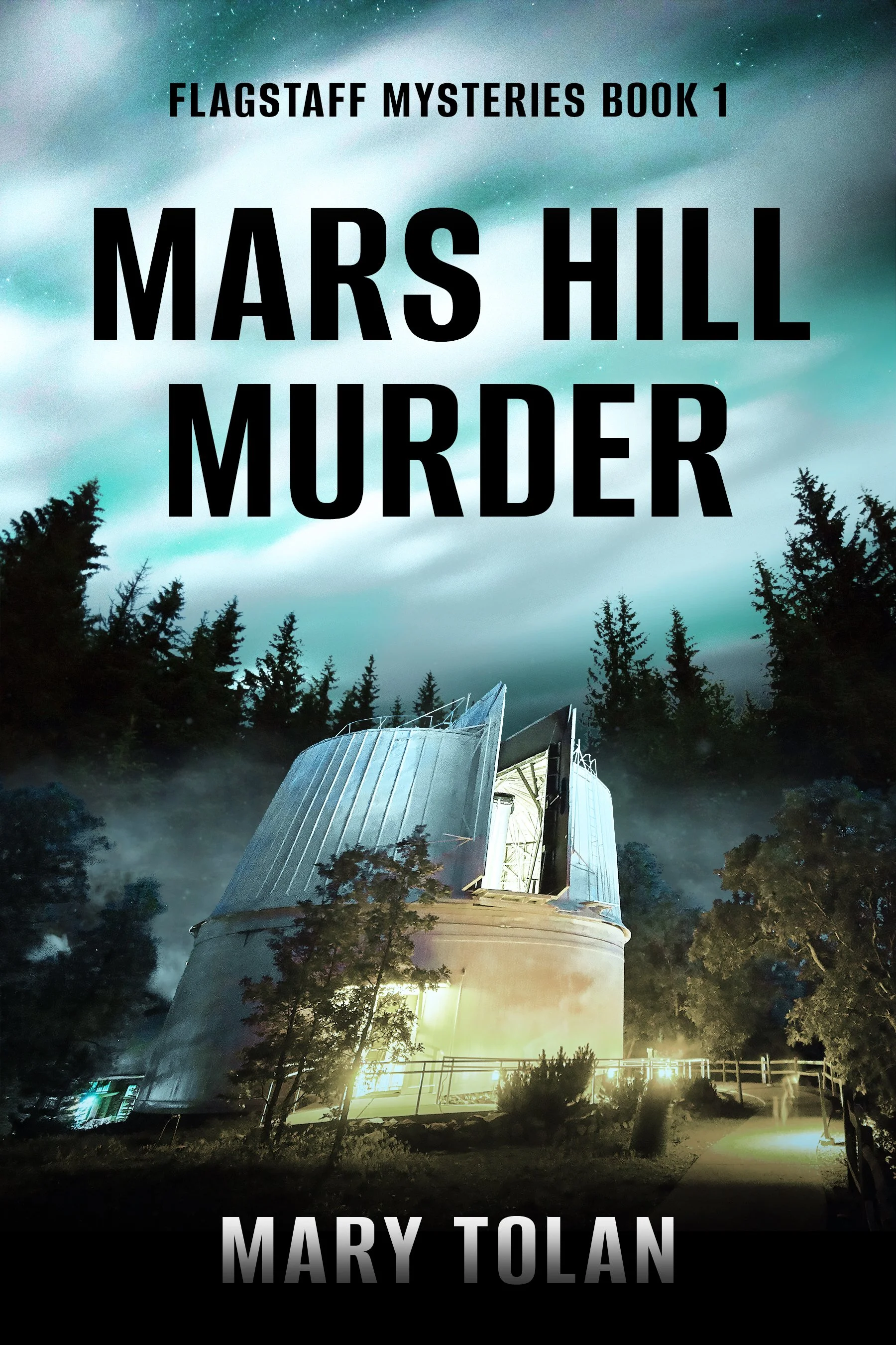 Mars Hill Murder (Flagstaff Mysteries Book 1)