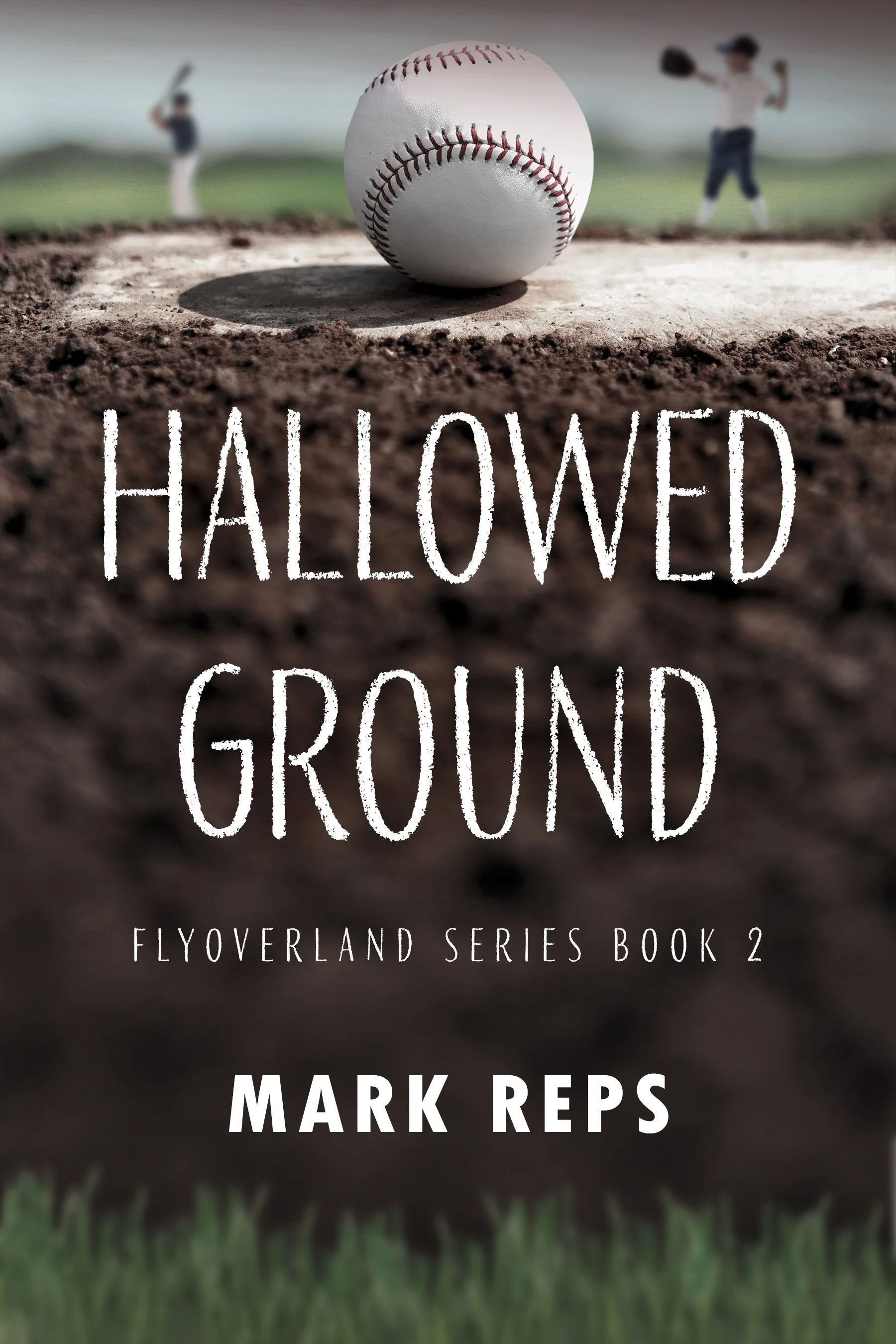 Hallowed Ground (Flyoverland Series Book 2)