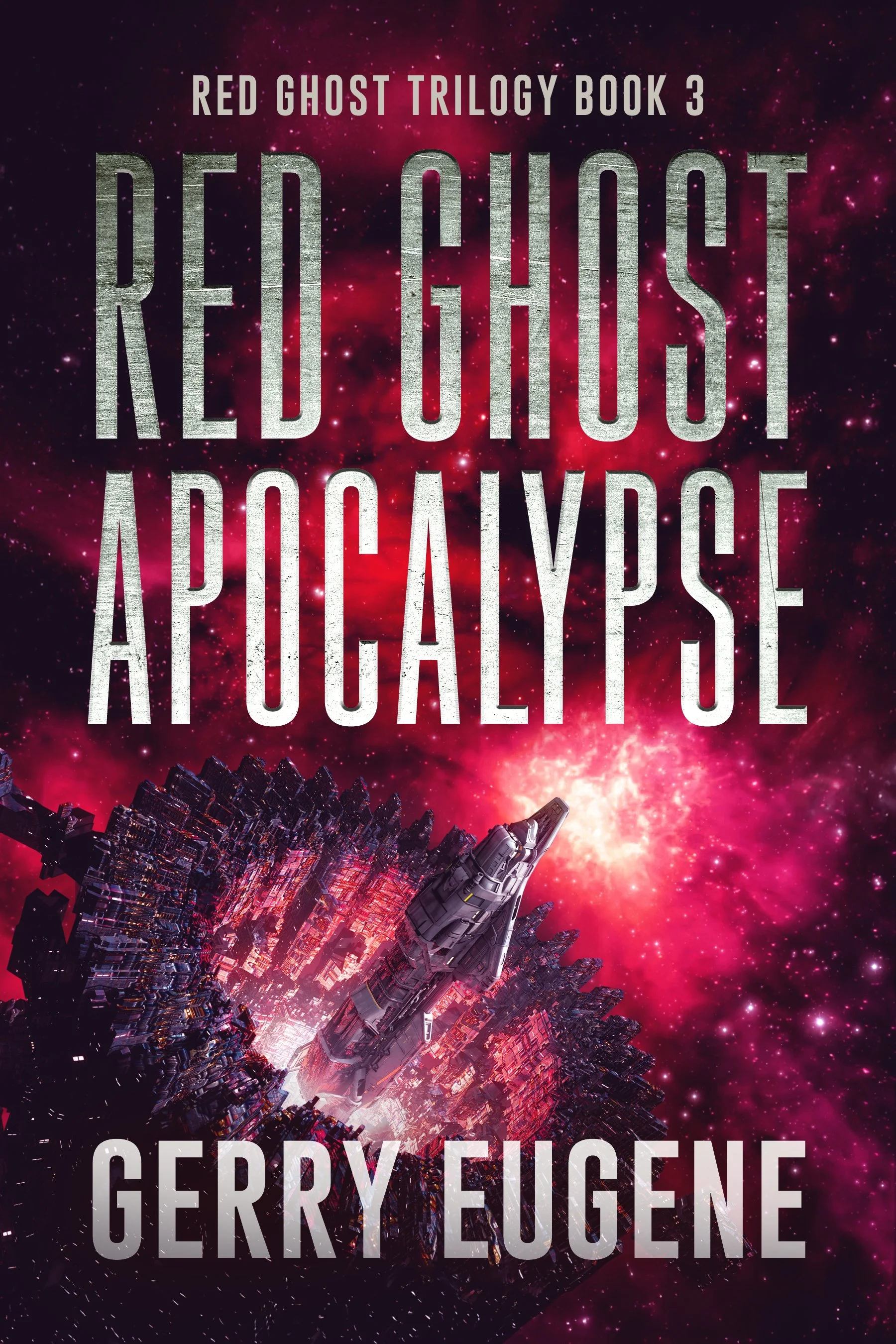 Red Ghost Apocalypse (Red Ghost Trilogy Book 3)