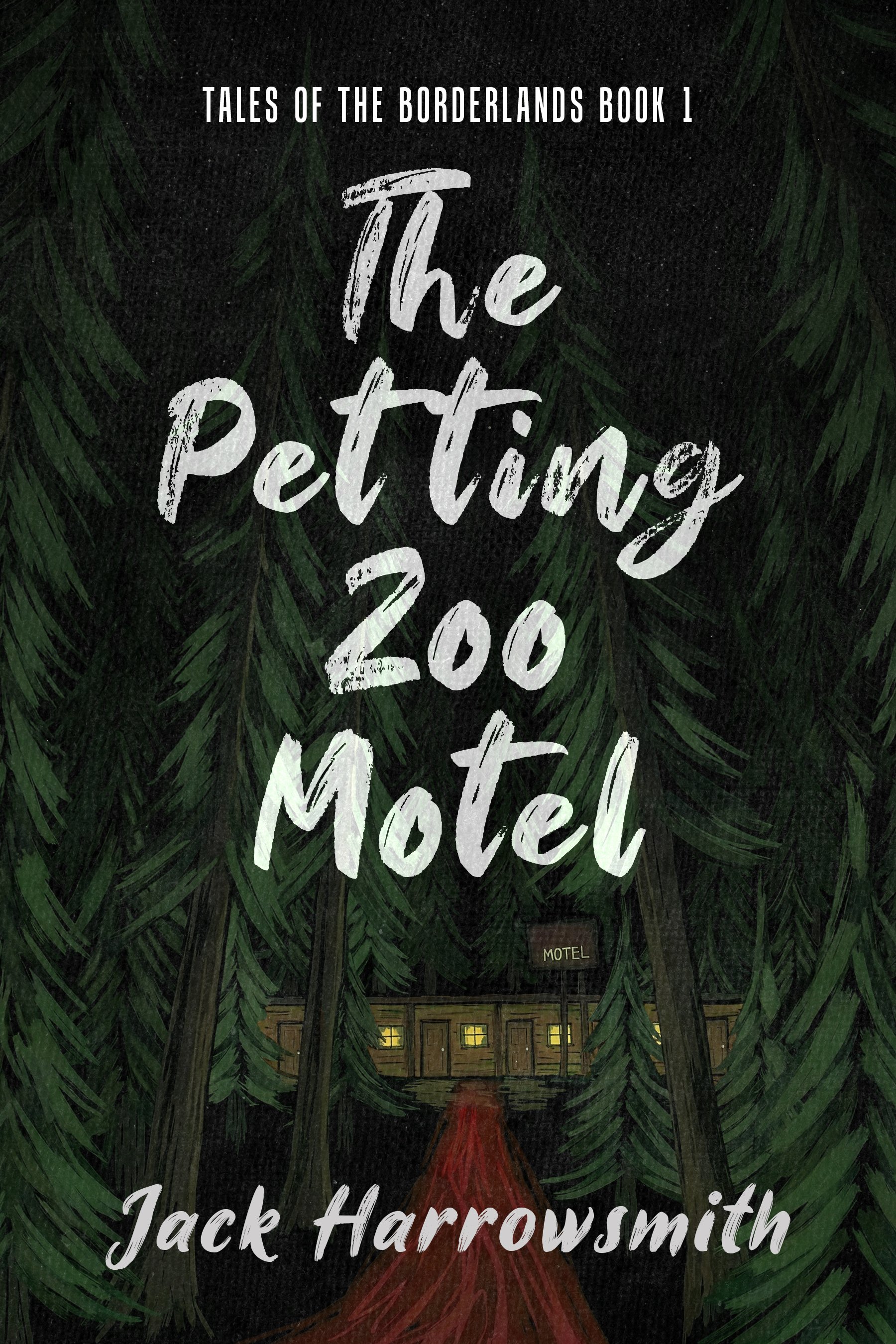 The Petting Zoo Motel (Tales of the Borderlands Book 1)