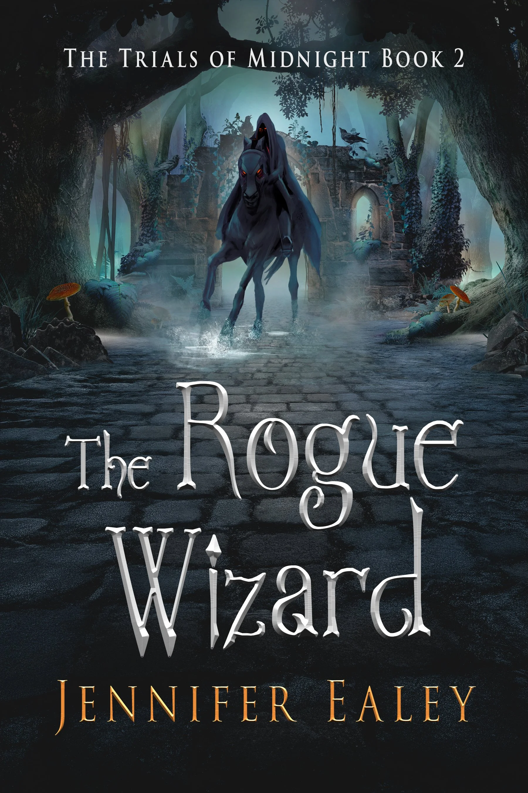 The Rogue Wizard (The Trials of Midnight Book 2)