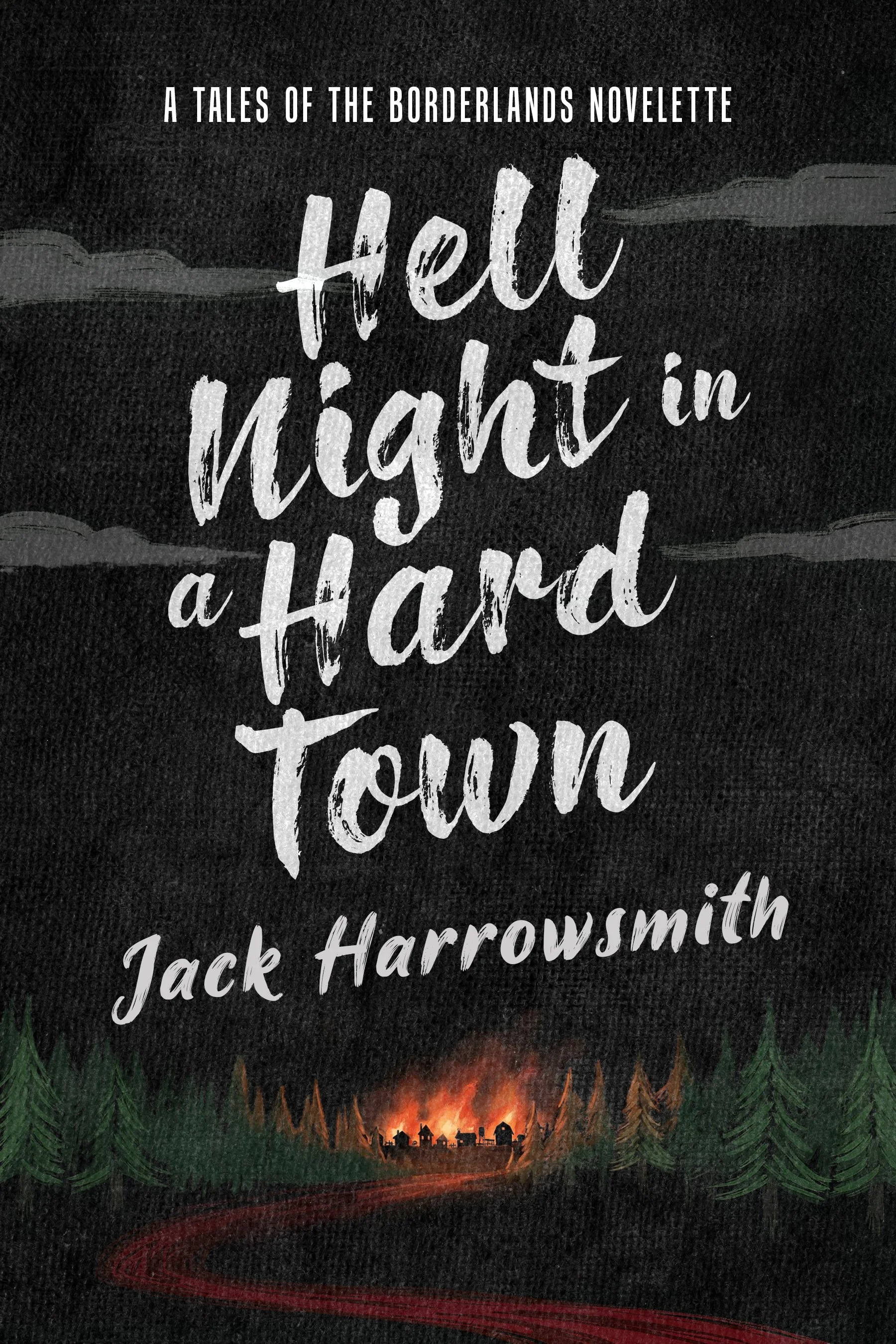 Hell Night in a Hard Town