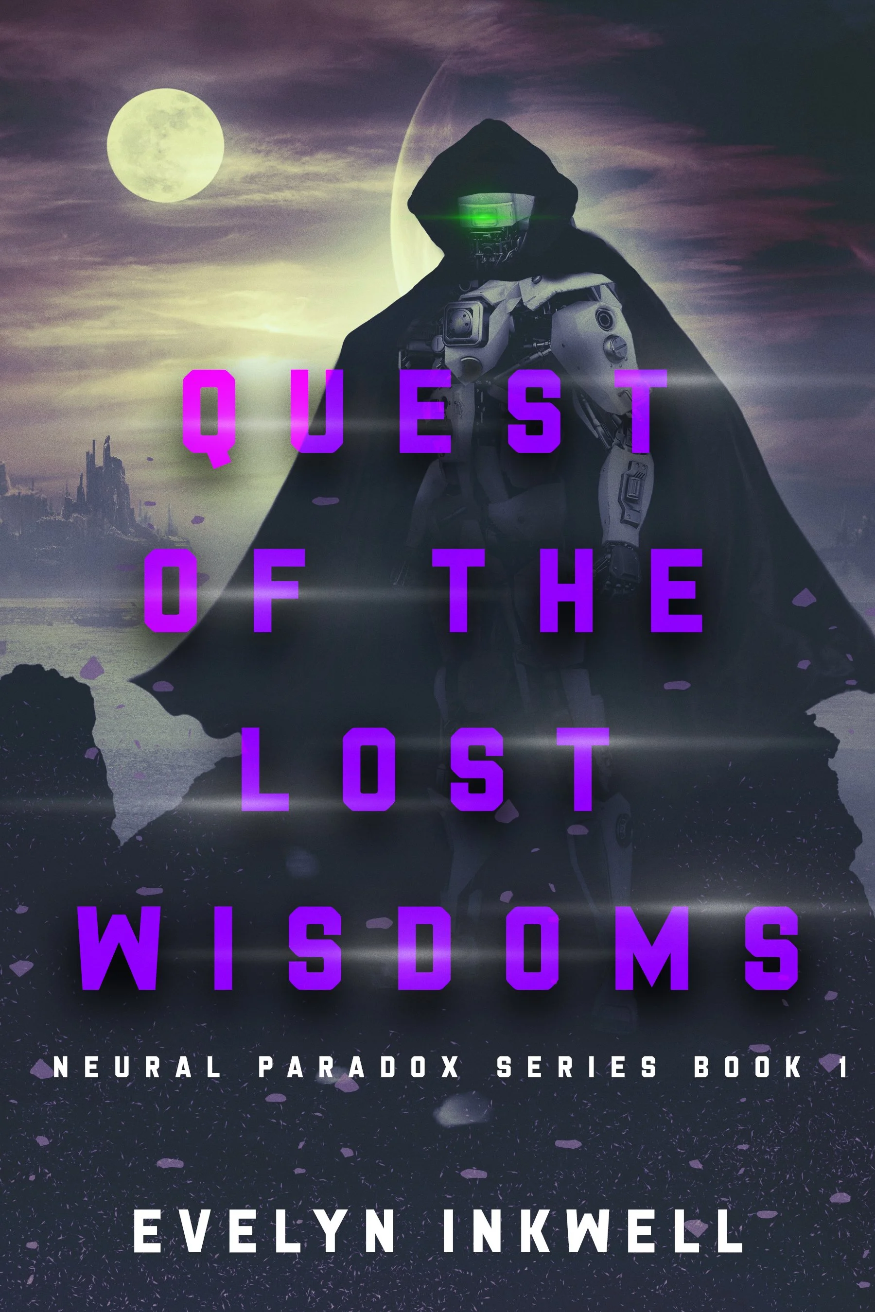 Quest of the Lost Wisdoms (Neural Paradox Series Book 1)