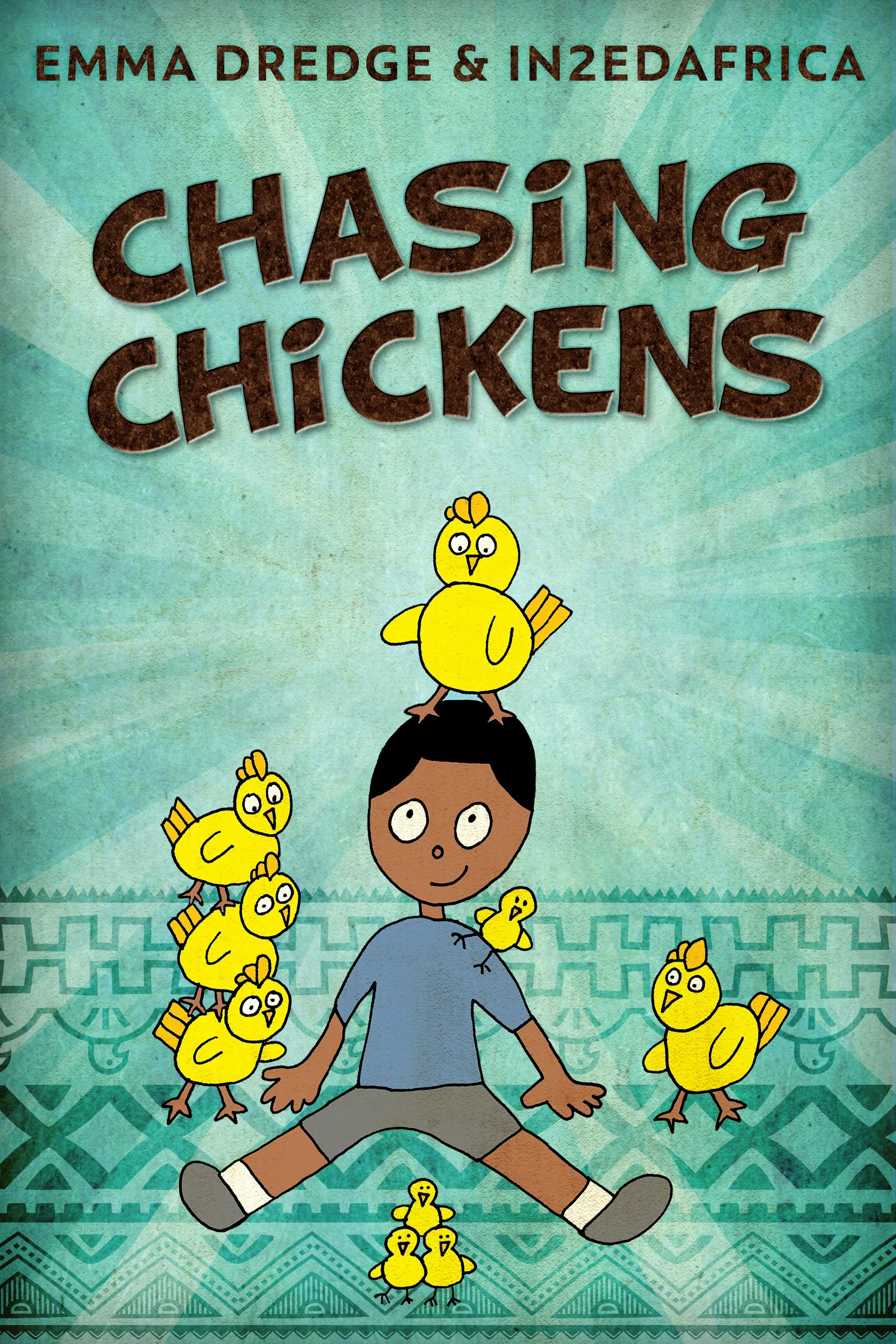 Chasing Chickens (Stories From In2Ed Africa Book 11)