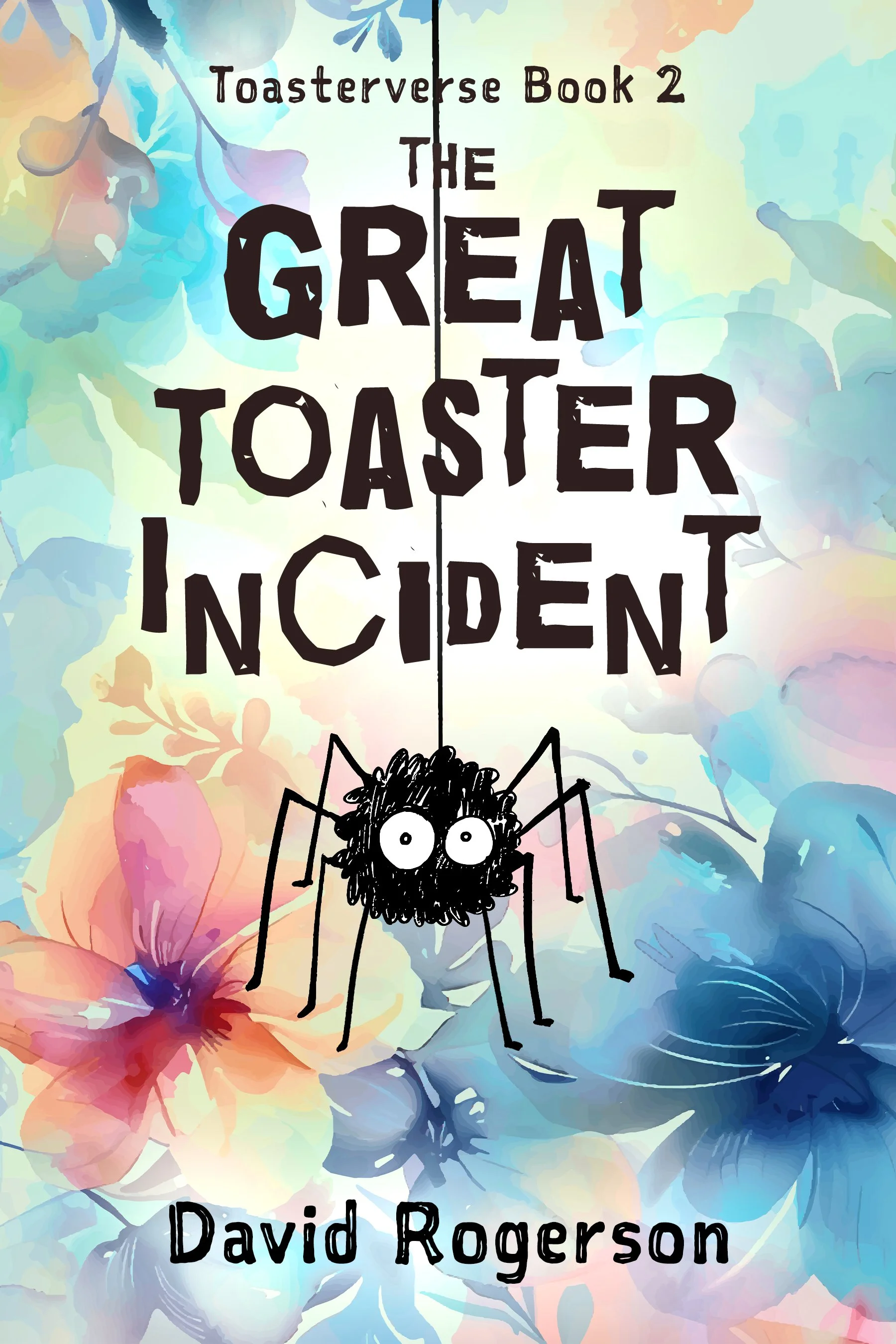 The Great Toaster Incident (Toasterverse Book 2)