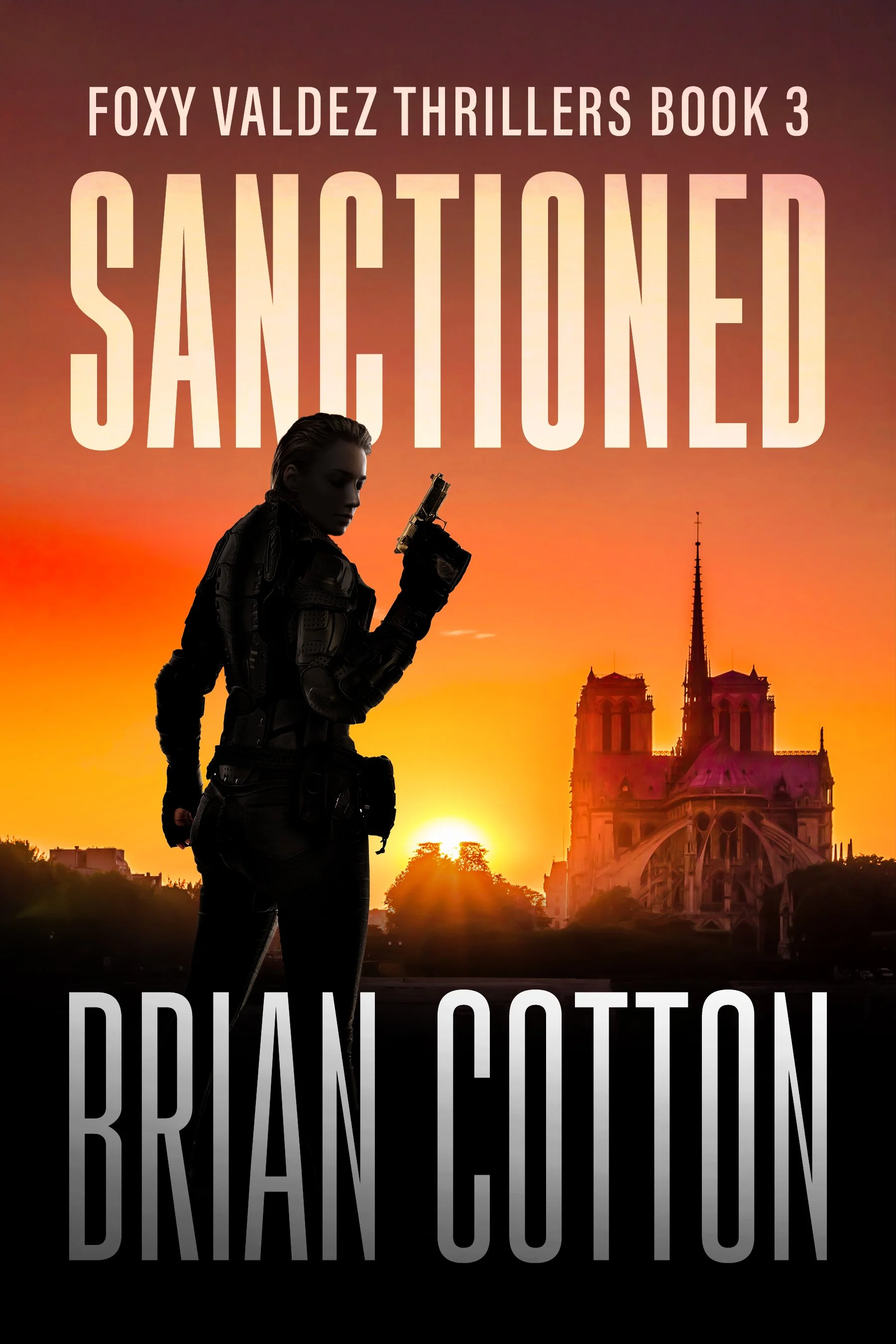 Sanctioned (Foxy Valdez Thrillers Book 3)