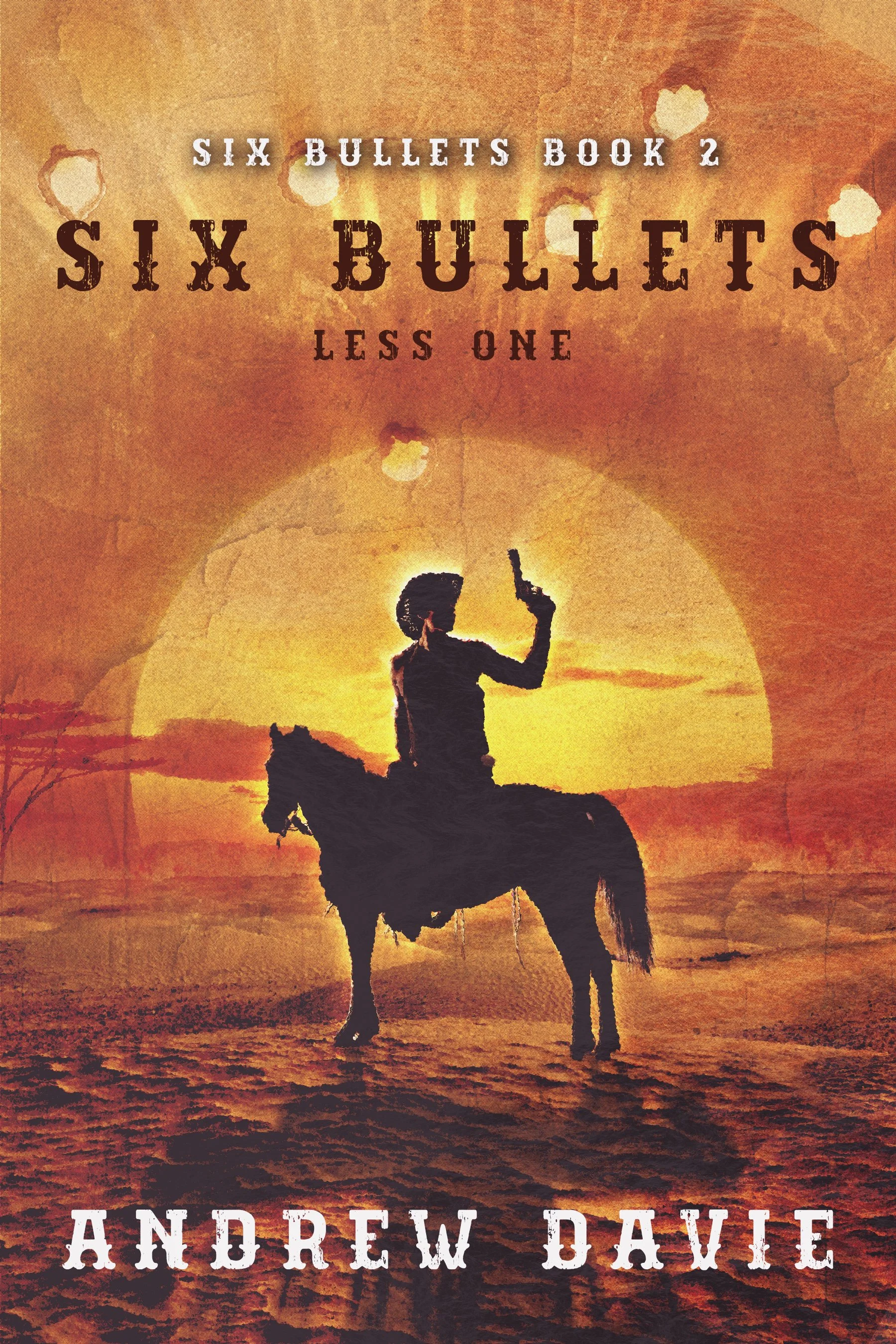 Six Bullets Less One (Six Bullets Book 2)