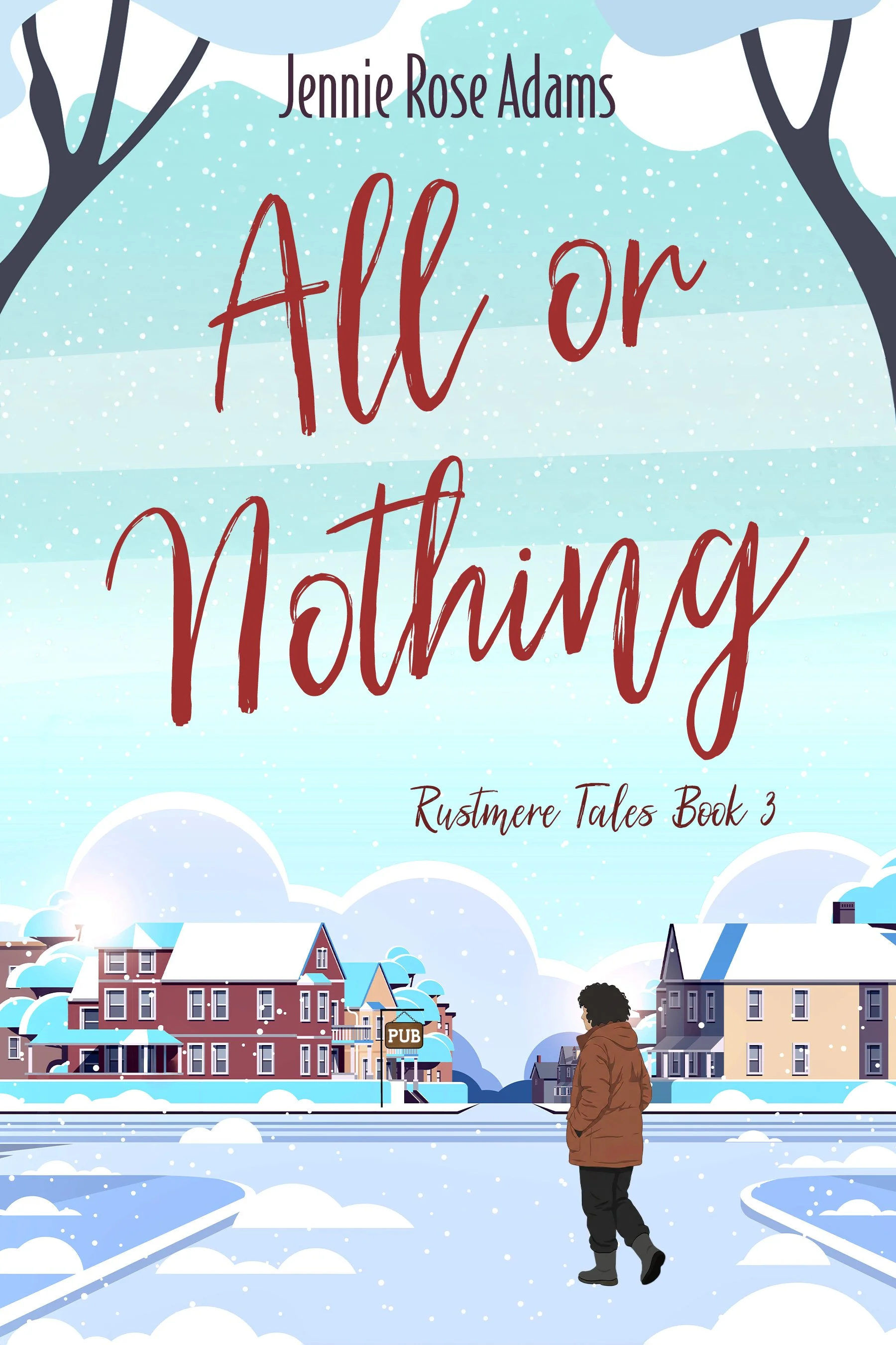 All or Nothing (Rustmere Tales Book 3)