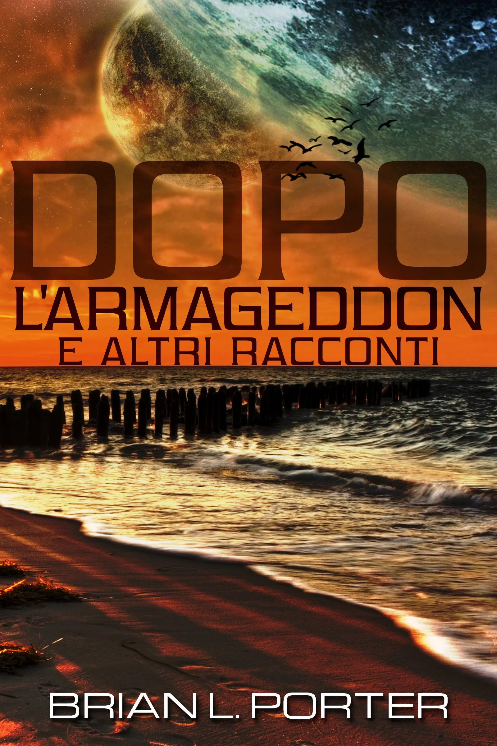 Dopo l'Armageddon E Altri Racconti