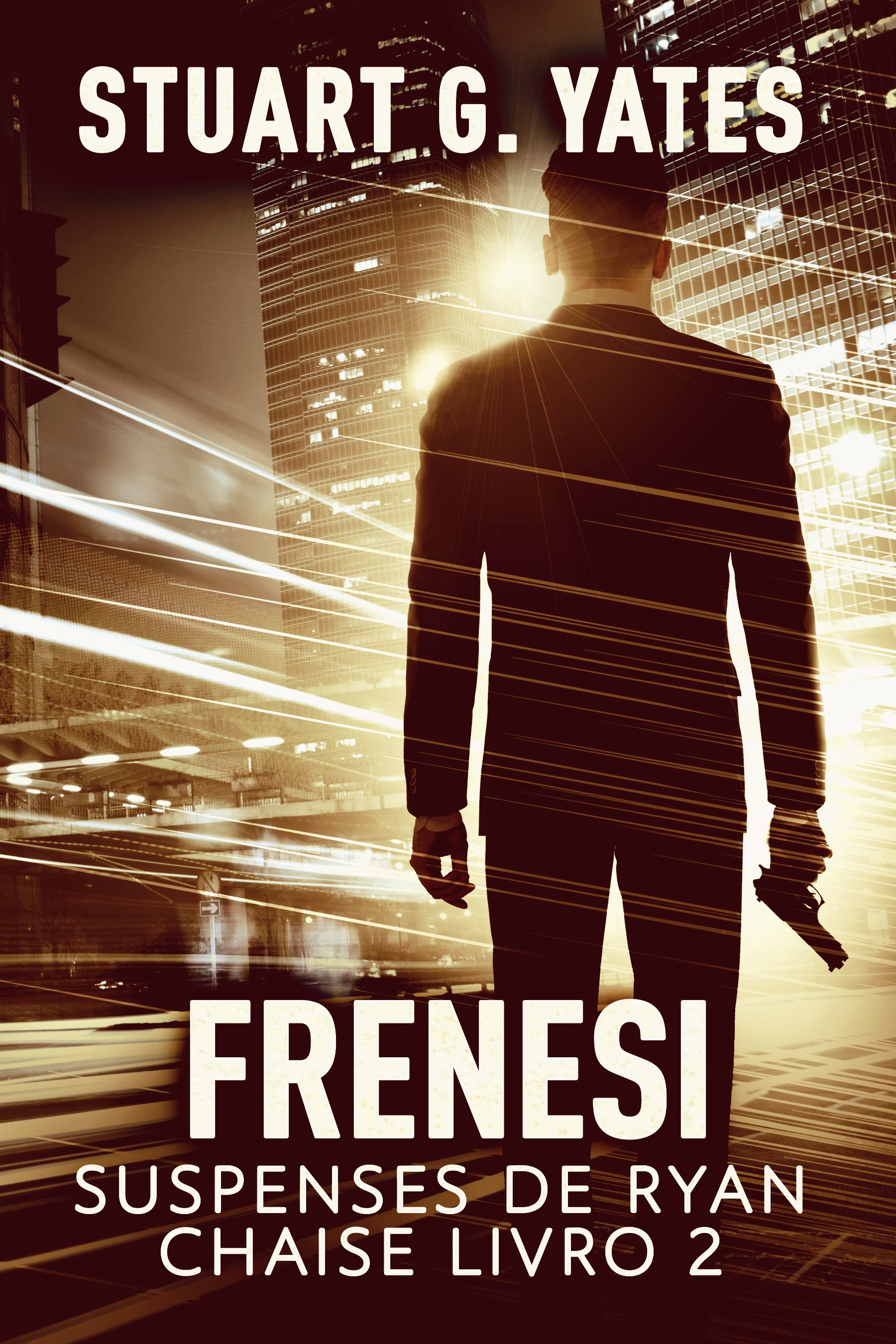 Frenesi (Suspenses De Ryan Chaise Livro 2)
