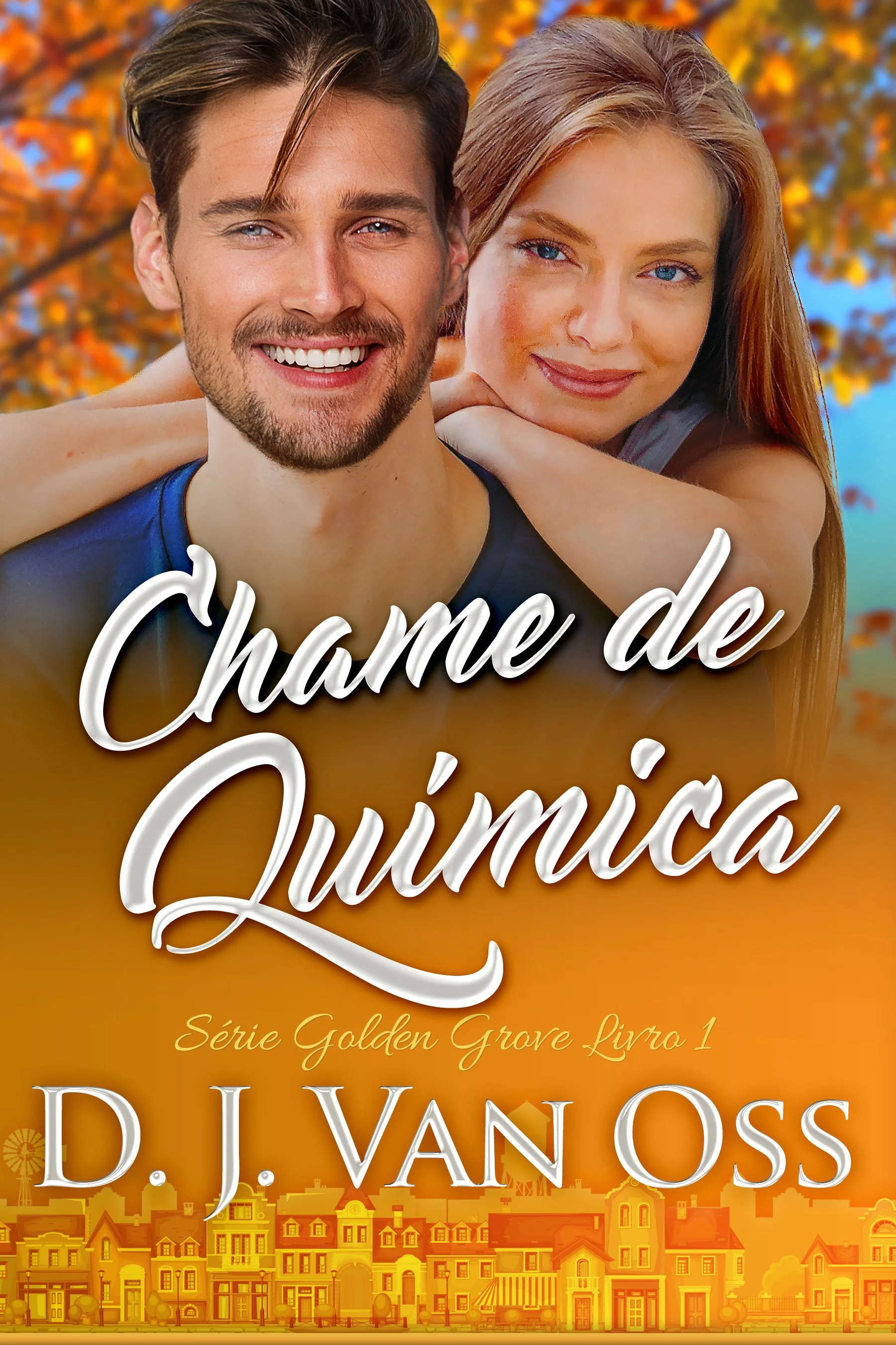 Chame de Química (Série Golden Grove Livro 1)