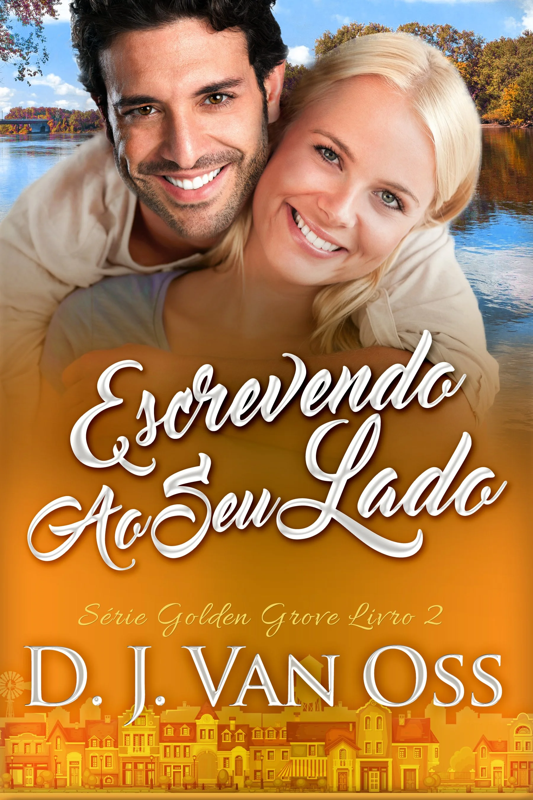 Escrevendo Ao Seu Lado (Série Golden Grove Livro 2)