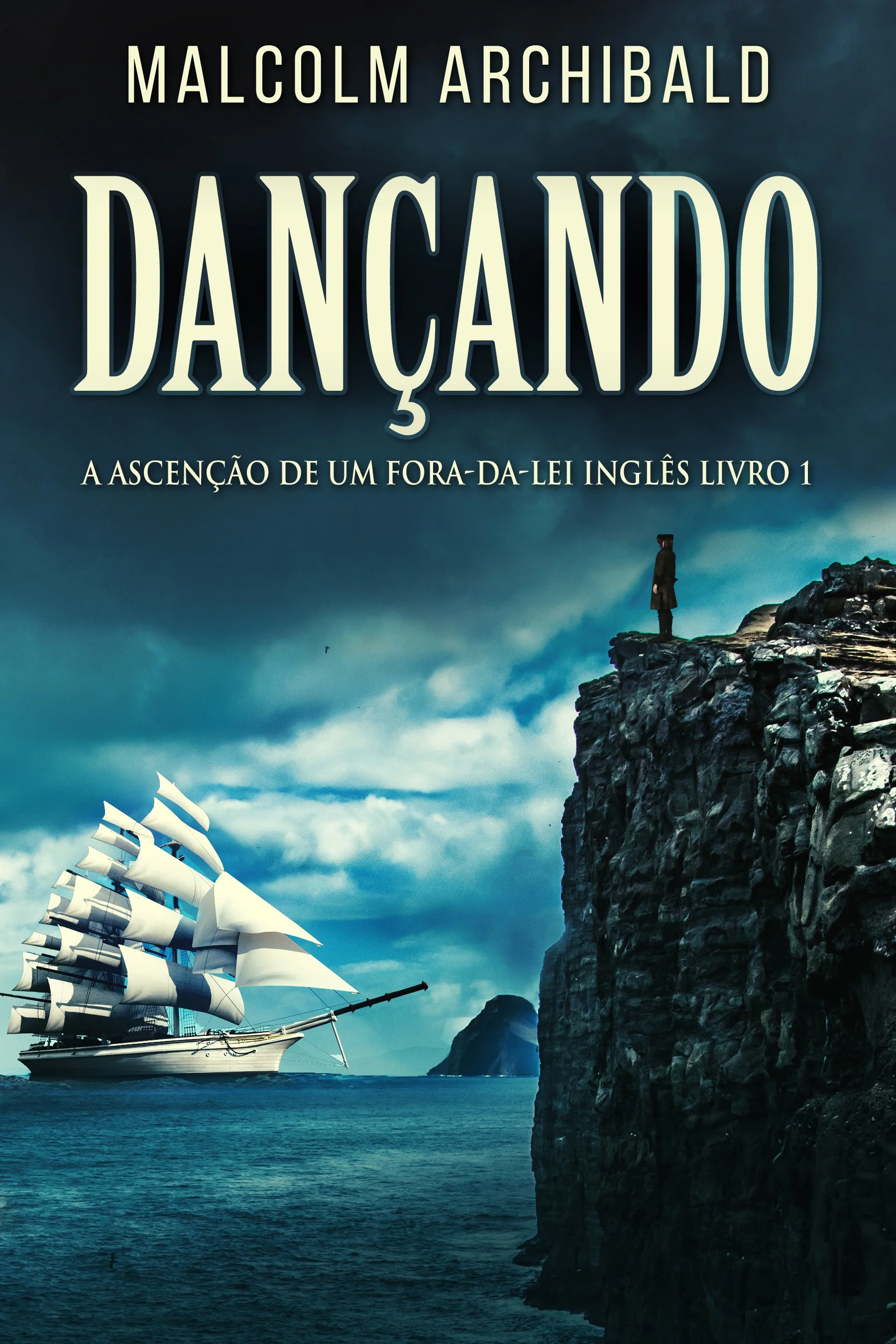 Dançando (A Ascenção de Um Fora-Da-Lei Inglês Livro 1)