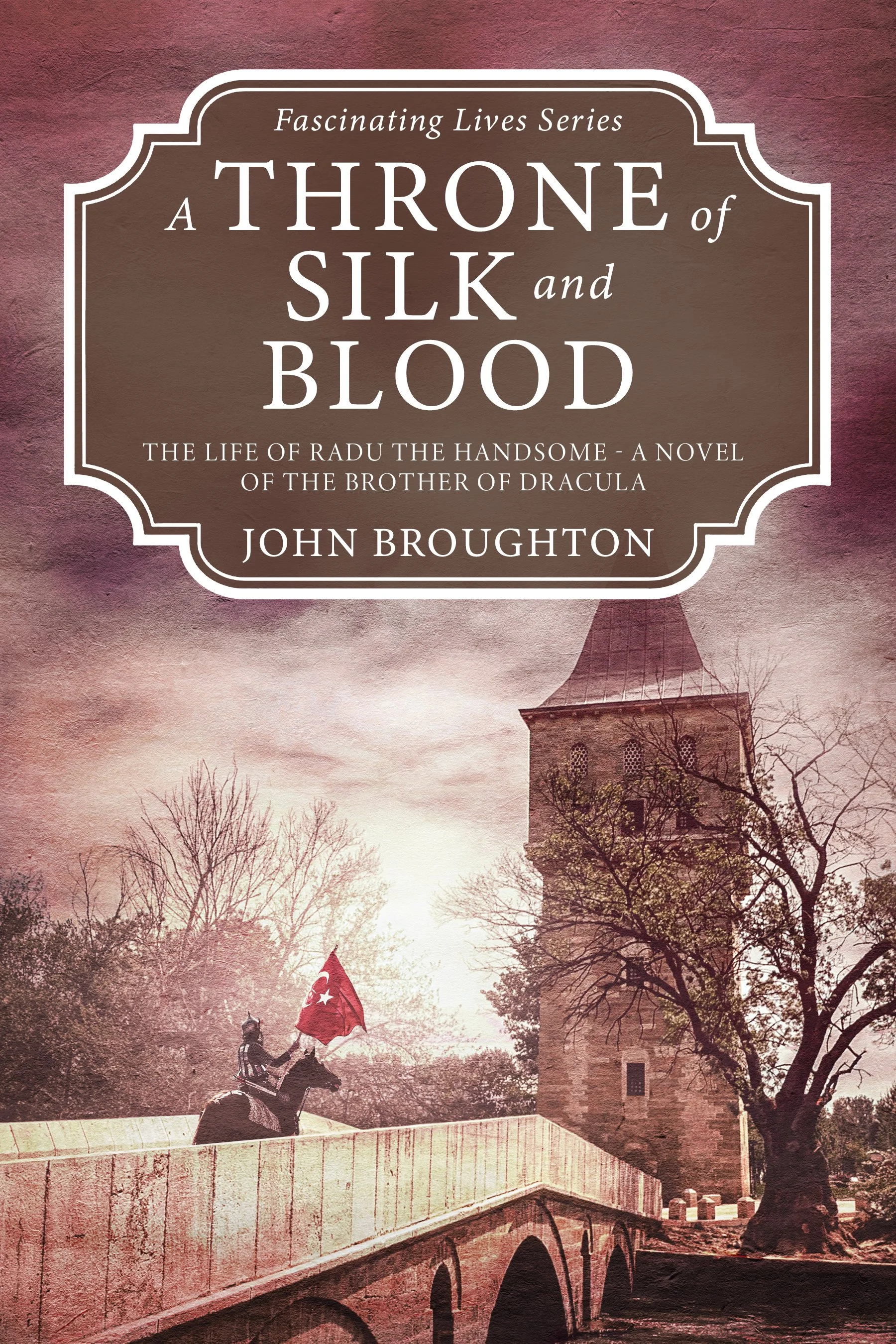 A Throne of Silk and Blood (Fascinating Lives Series)