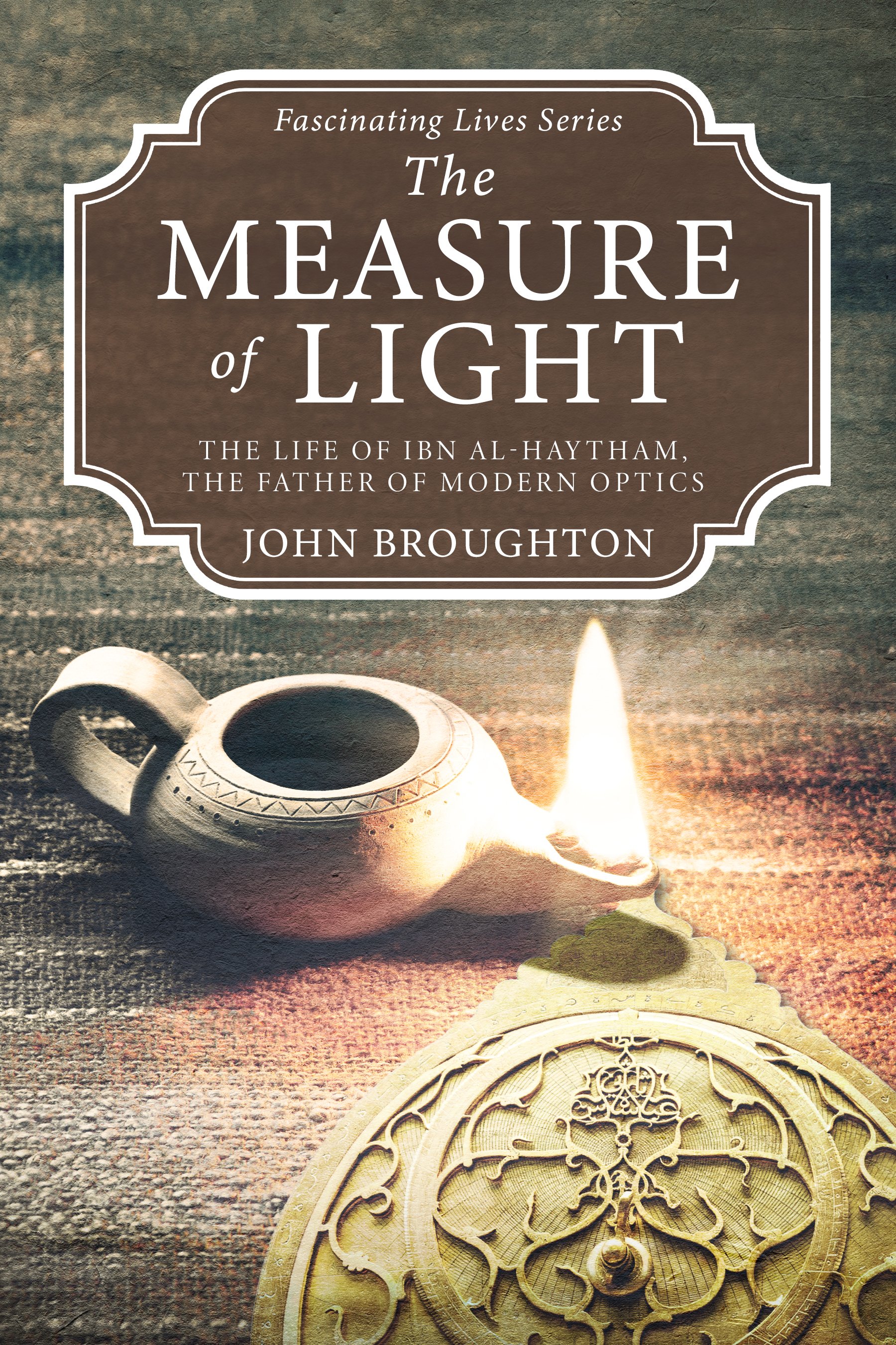 The Measure of Light (Fascinating Lives Series)