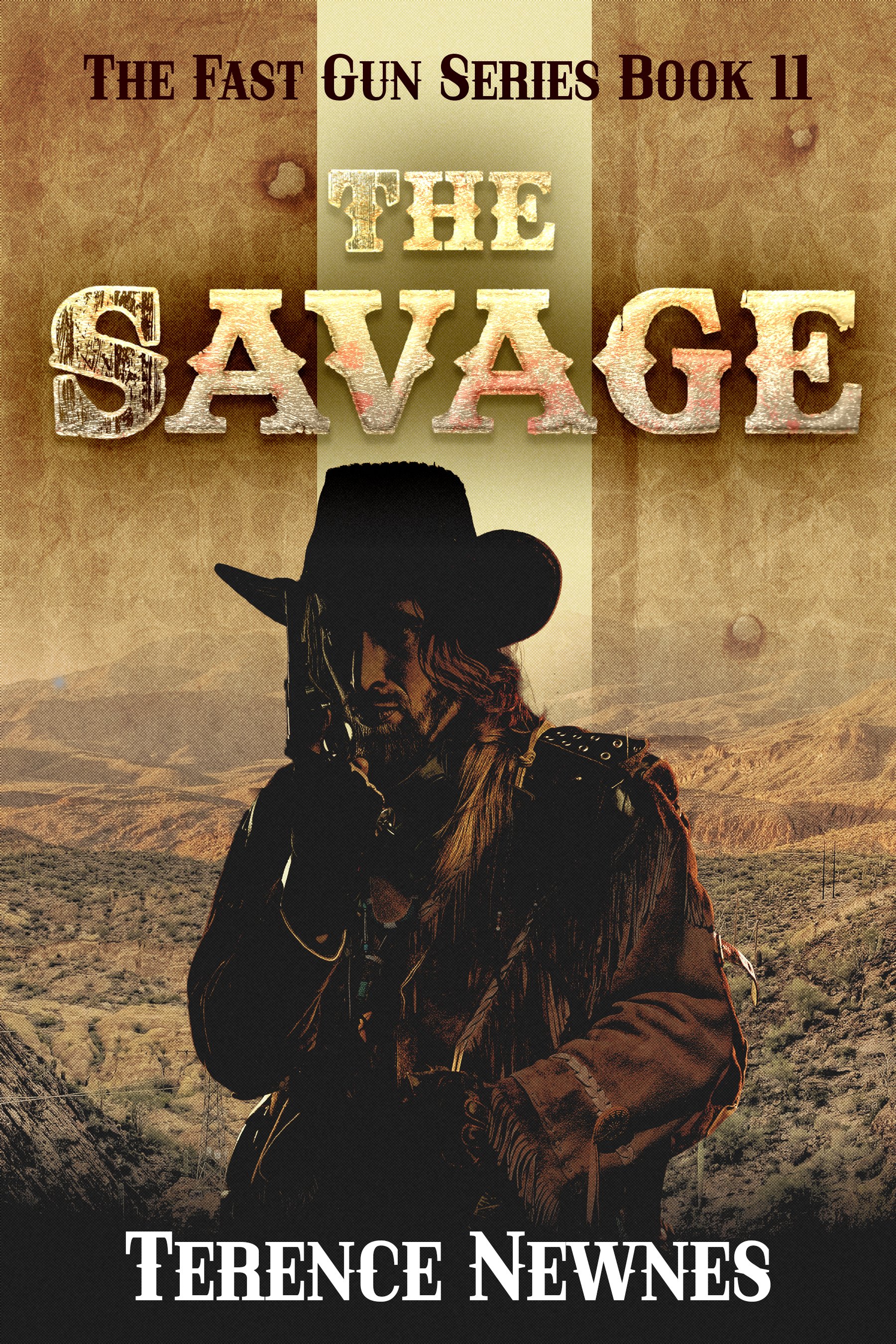The Savage (The Fast Gun Series Book 11)