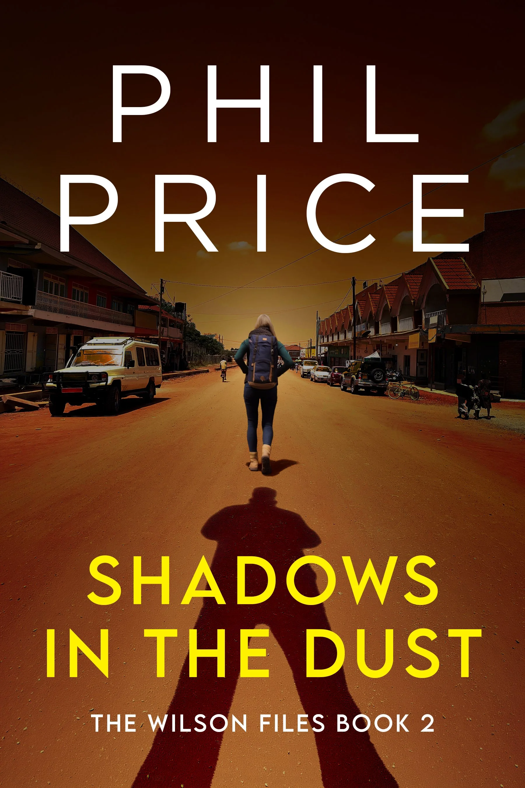 Shadows in the Dust (The Wilson Files Book 2)