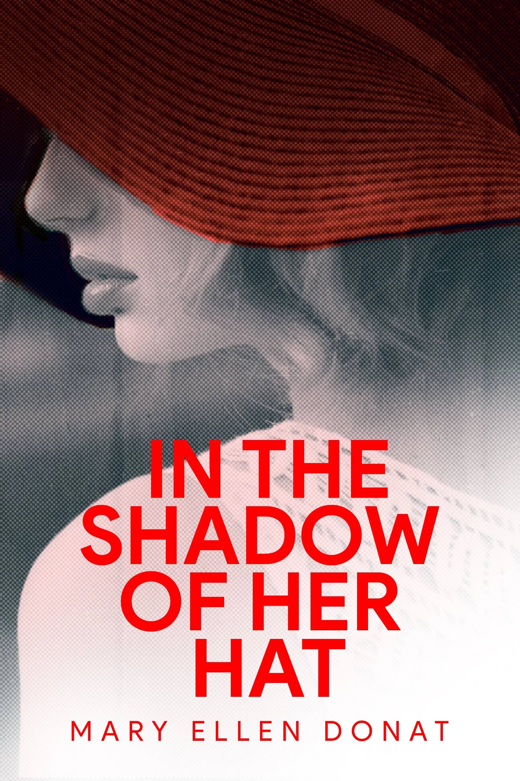 In the Shadow of Her Hat
