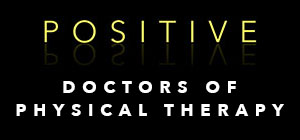 POSITIVE PHYSICAL THERAPY & FITNESS