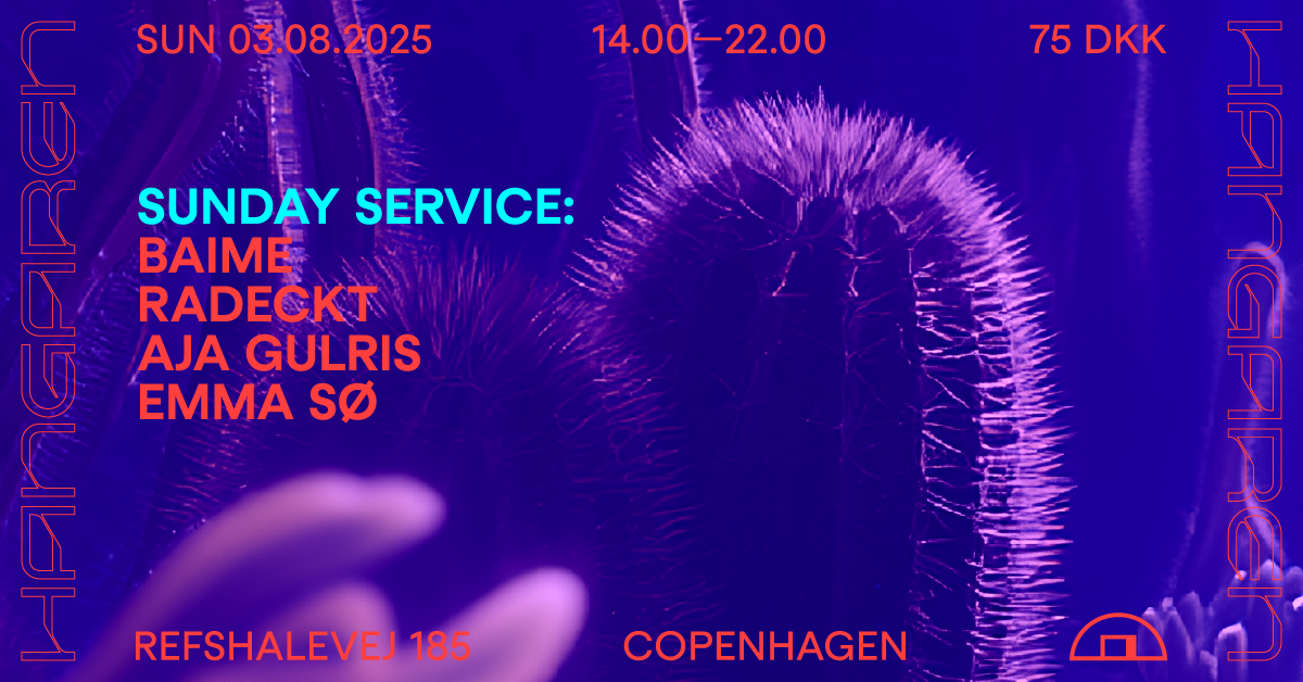 Sunday Service: Baime, Radeckt, Aja Gulris, Emma Sø