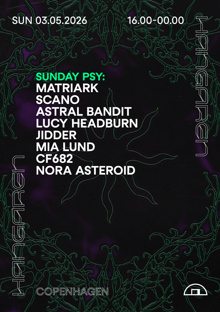 Sunday Psy: Matriark, Scano, Astral Bandit, Lucy Headburn, Jidder, Mia Lund, CF682, Nora Asteroid&nbsp;