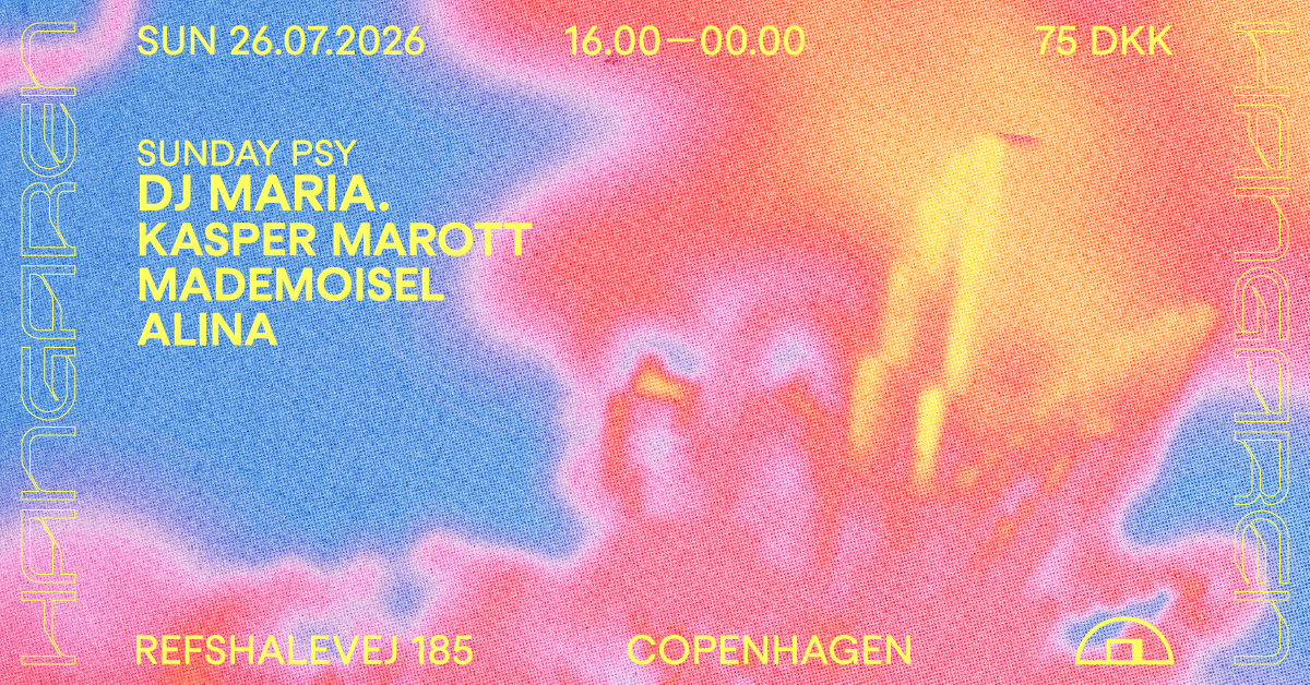 Sunday Psy: DJ MARIA., Kasper Marott,&nbsp;Mademoisel, Alina